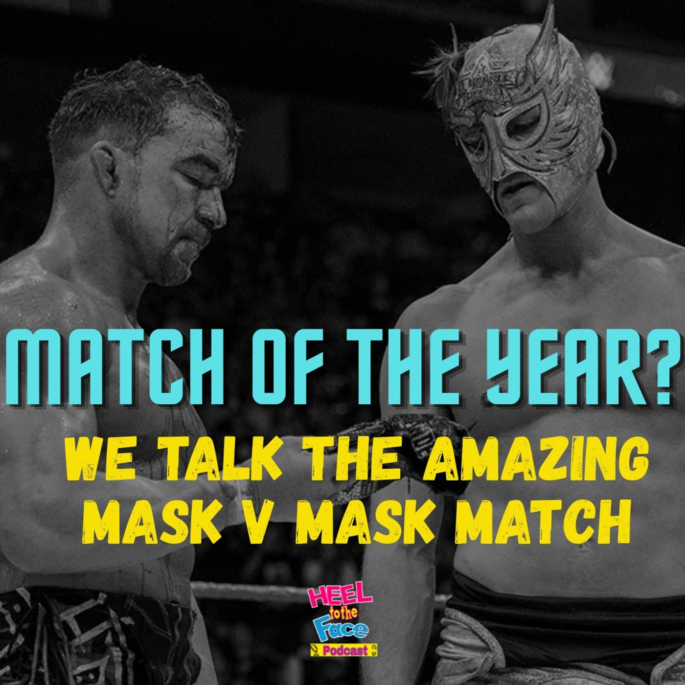 Match of The Year Review, plus a early look at the WWE KOTR and QOTR. episode artwork