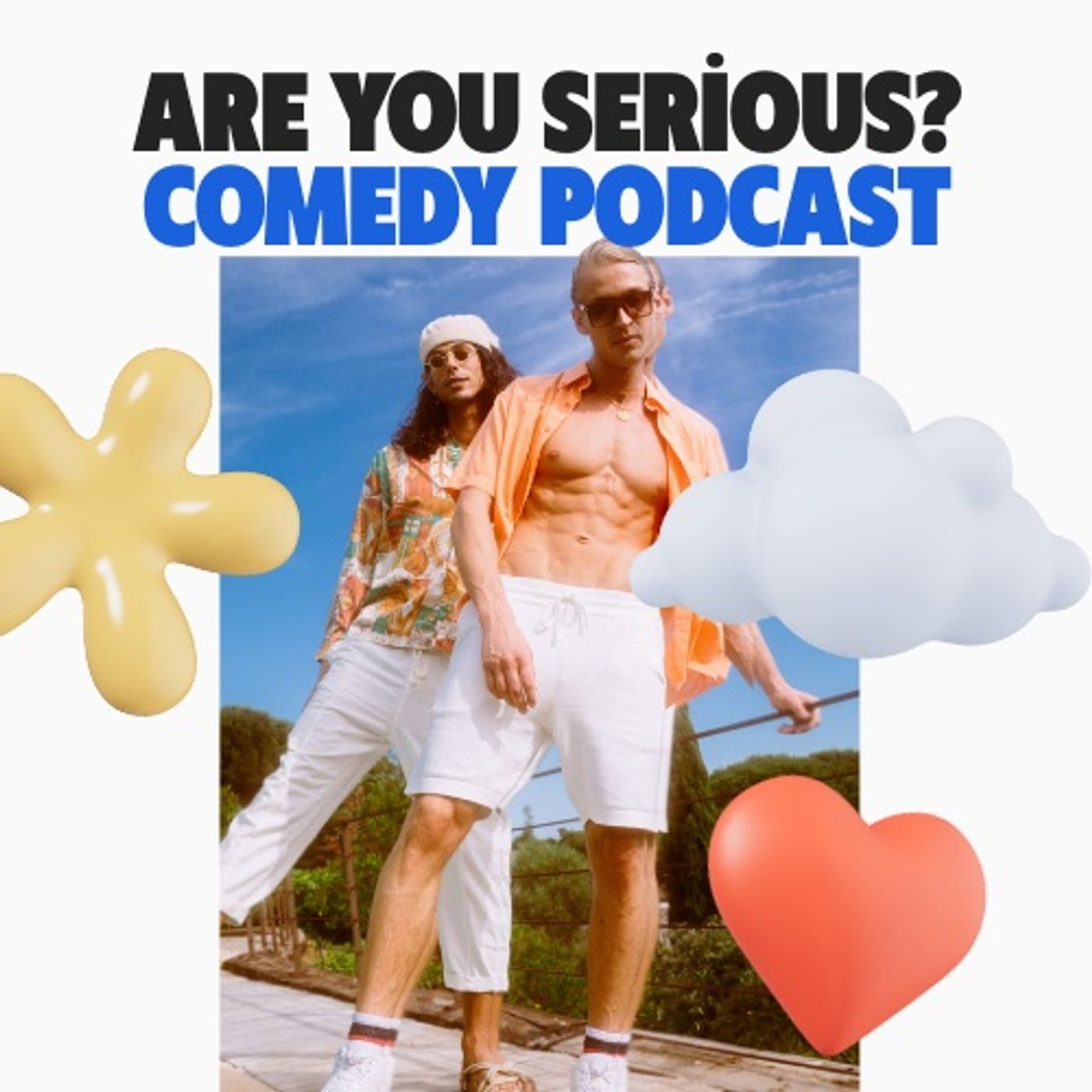 Are You Serious? Comedy Podcast cover art