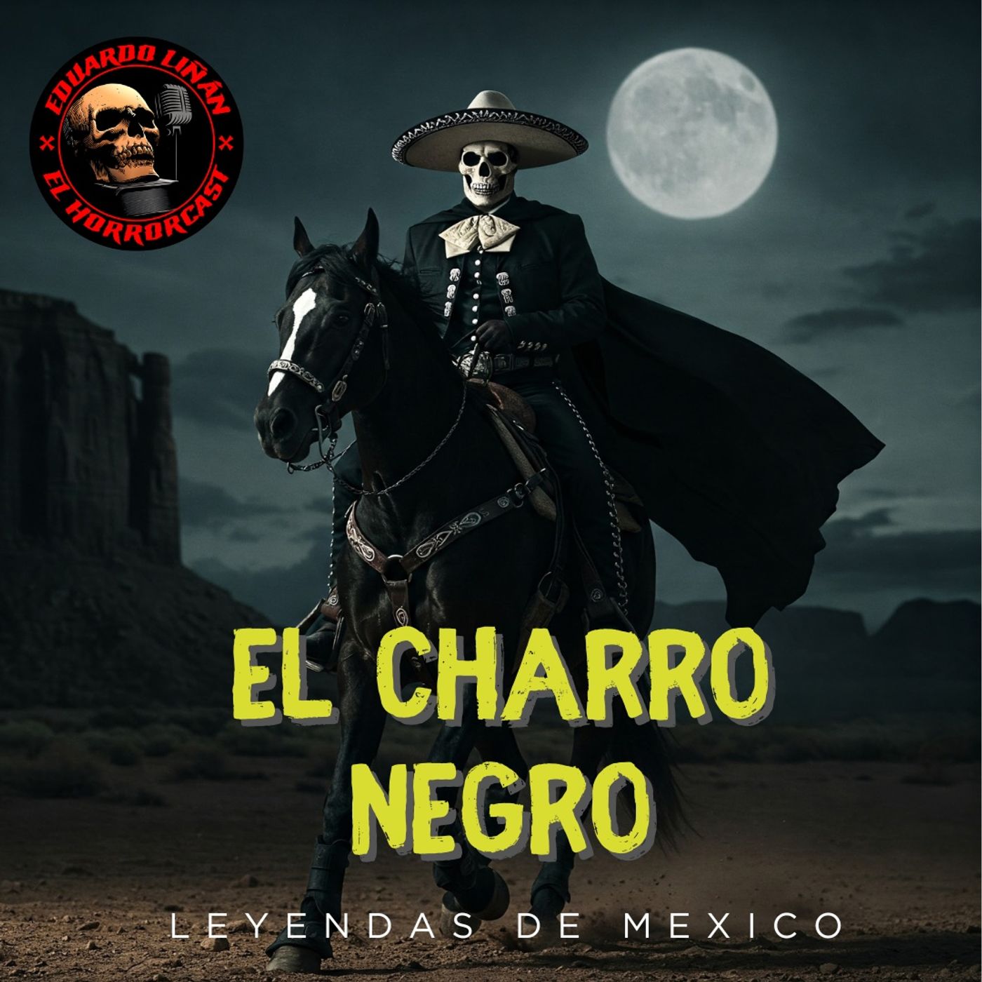 HORROR CAST : EL CHARRO NEGRO  -  LEYENDAS DE MEXICO. episode artwork