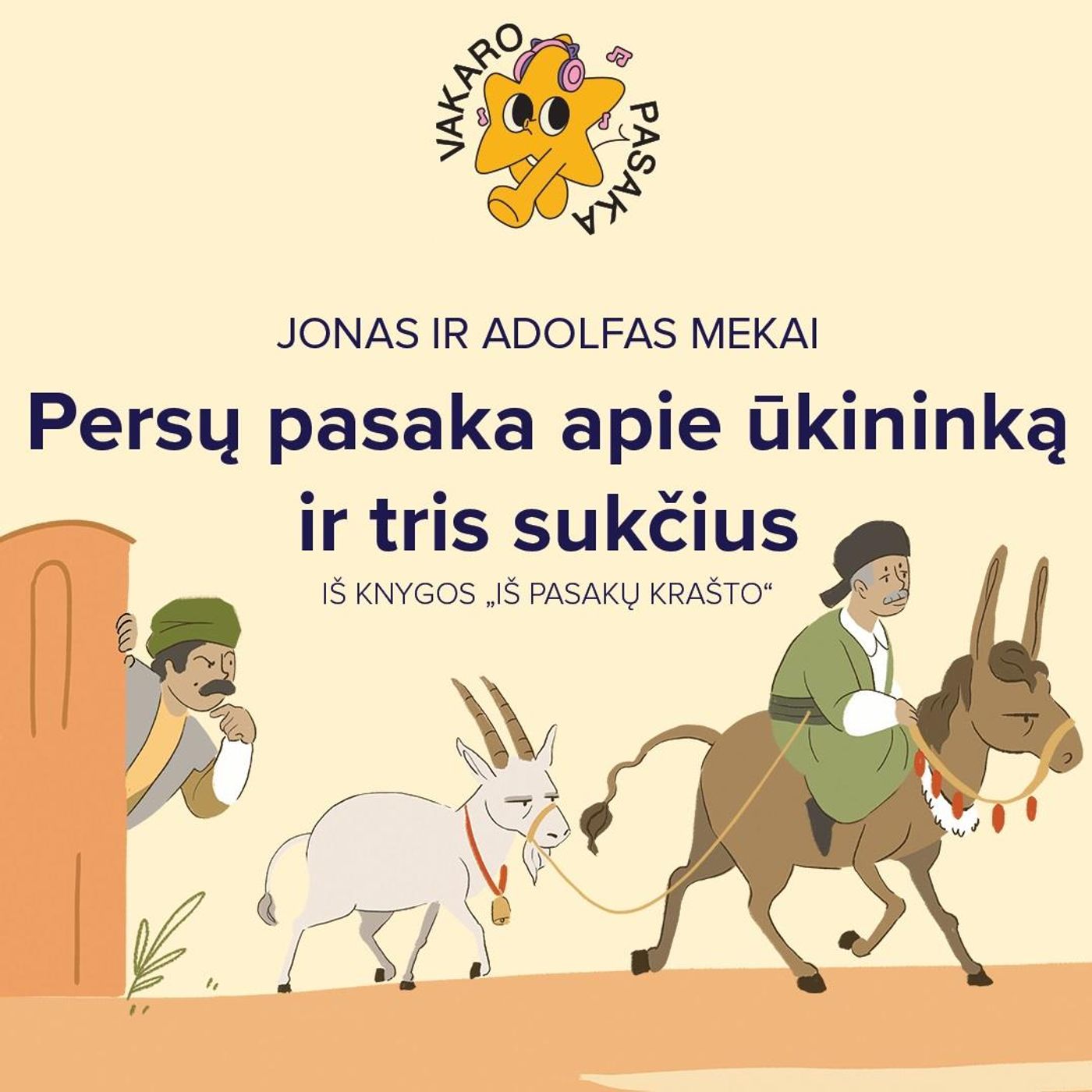 Vakaro pasaka. Persų pasaka apie ūkininką ir tris sukčius