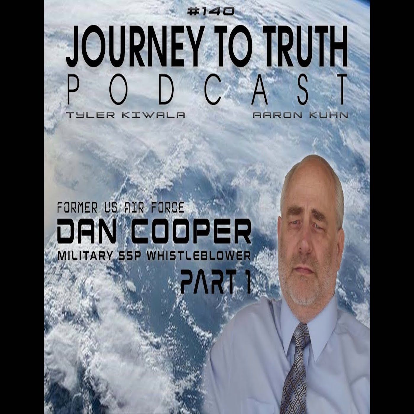 EP 140 - Former US Air Force  Dan Cooper - Military SSP Whistleblower -  Earth Liberation Update