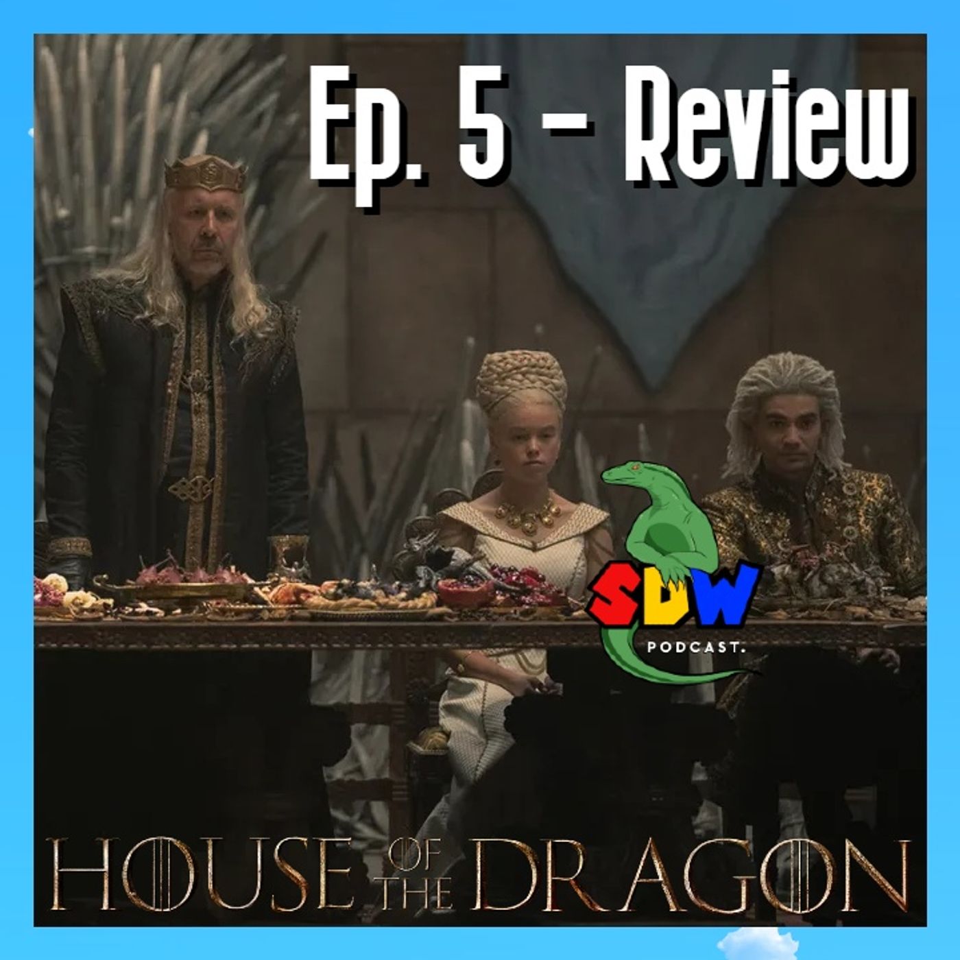 House of the Dragon: Ep. 5 - The Green Wedding episode artwork
