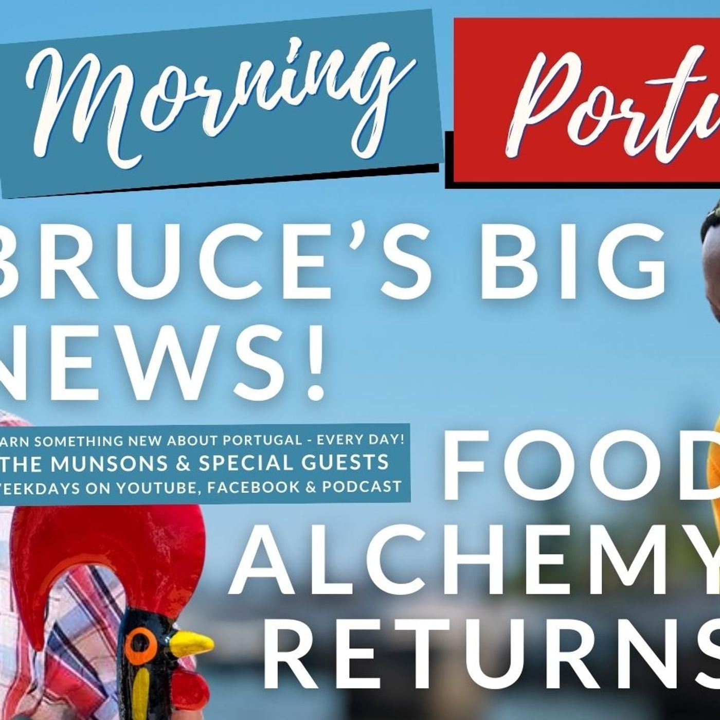 Bruce's BIG News & Food Alchemist Owen is back on Good Morning Portugal!