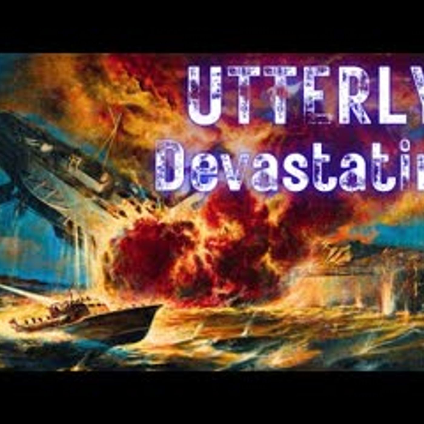 27 Hours of Terror The Deadly, Unnecessary Mistake That Changed WWII episode artwork