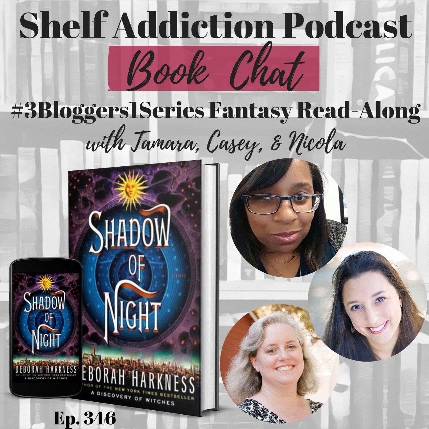 #3Bloggers1Series Discussion of Shadow of Night (All Souls #2) | Book Chat