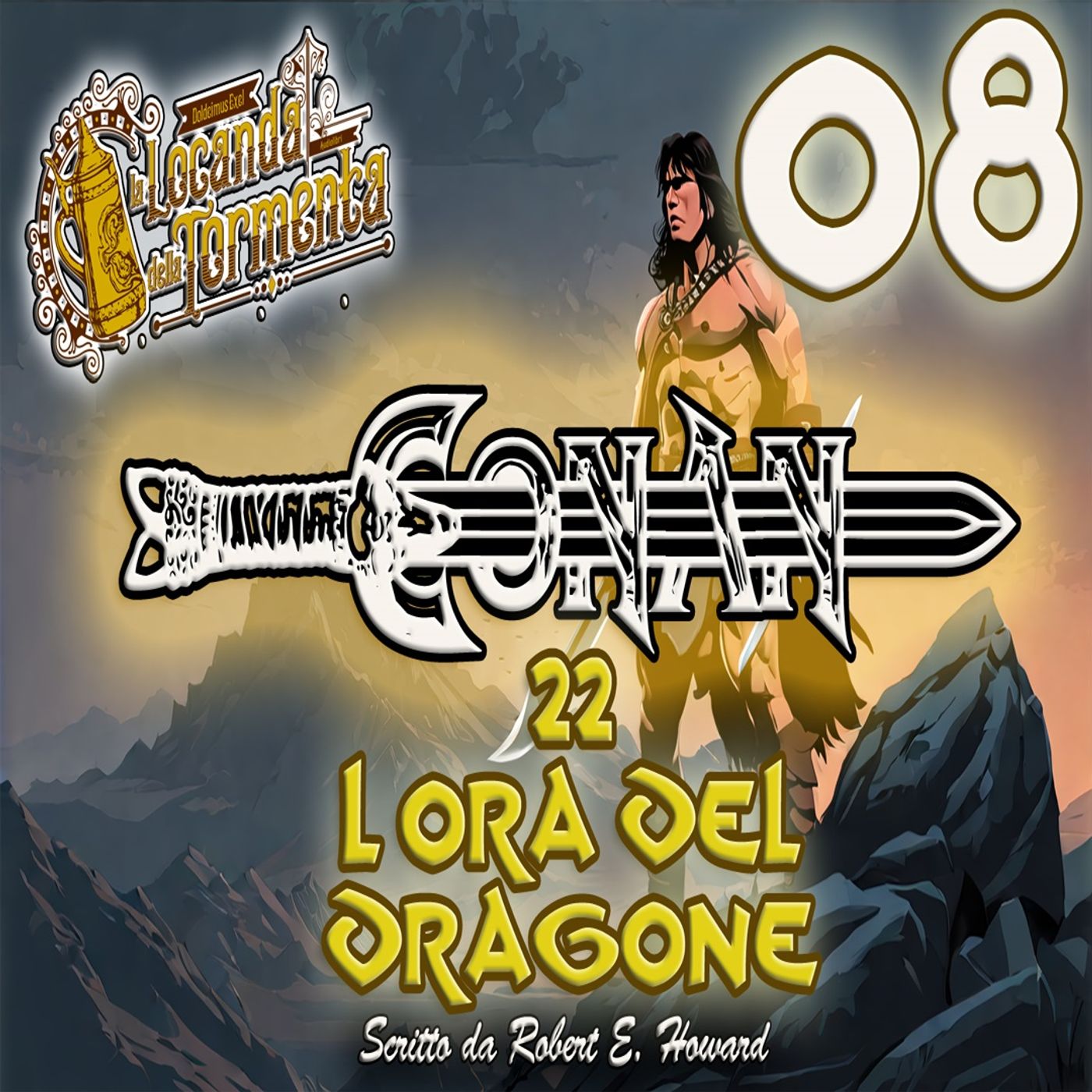 Audiolibro Conan il barbaro 22- L Ora del dragone 08 - Robert E. Howard