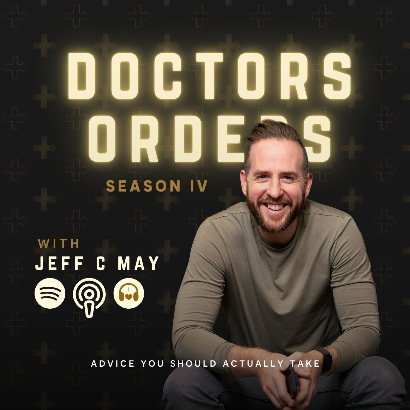 Doctor\'s Orders with Jeff C. May