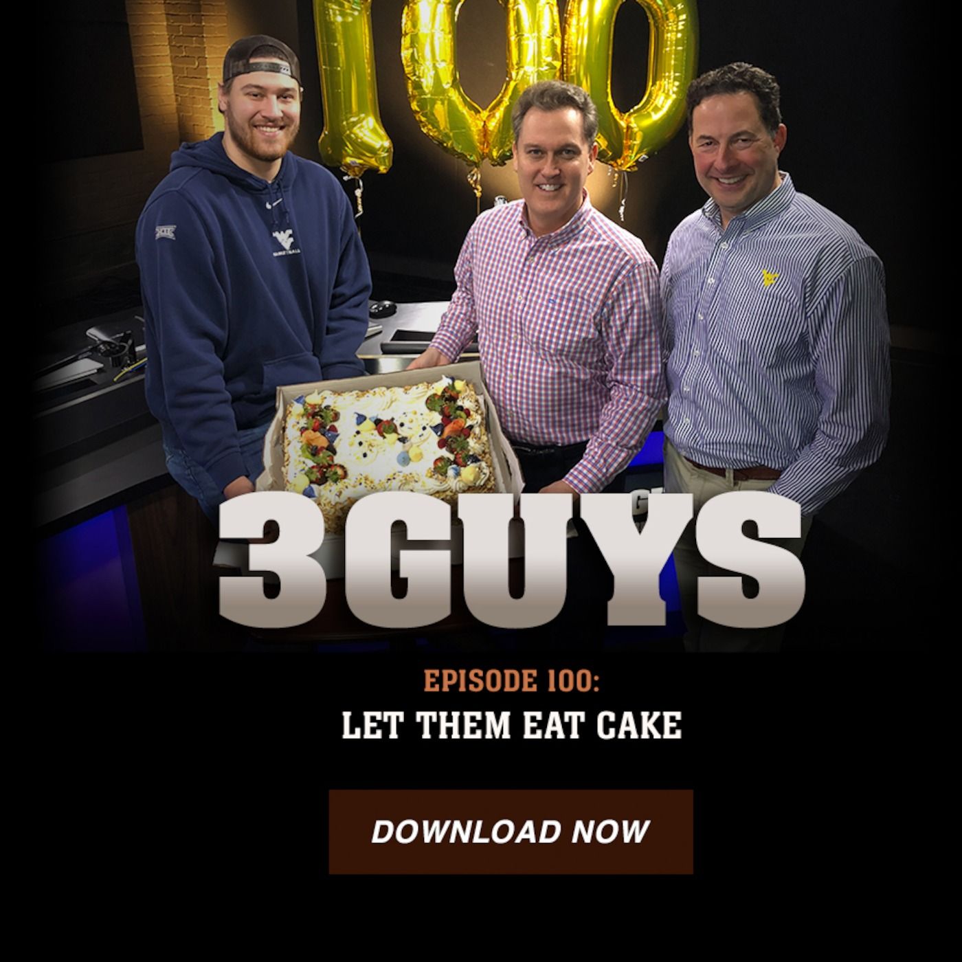 Three Guys Before The Game - Let Them Cake (Episode 100)