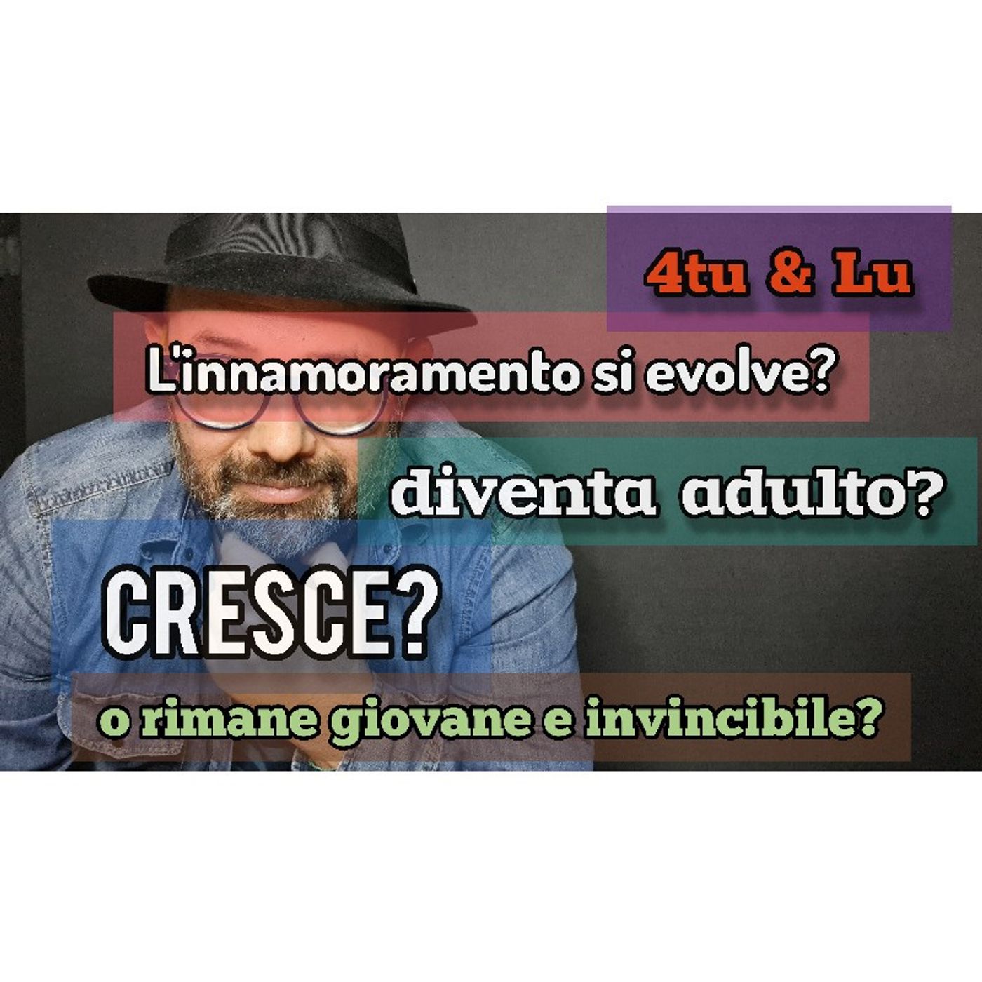 Episodio 1470 - L'innamoramento si evolve?Diventa adulto? Cresce? O rimane giovane e invincibile? episode artwork