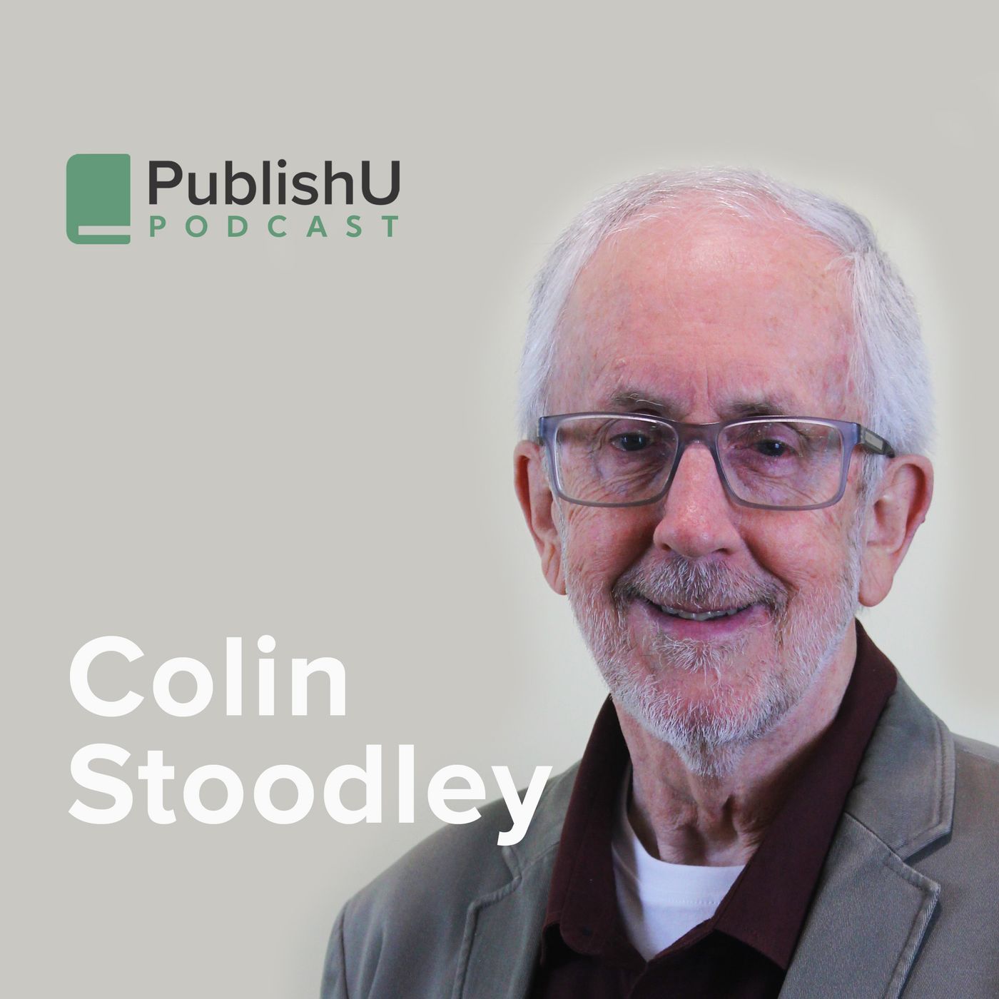 PublishU Podcast with Colin Stoodly 'The Genius in the Kingdom'