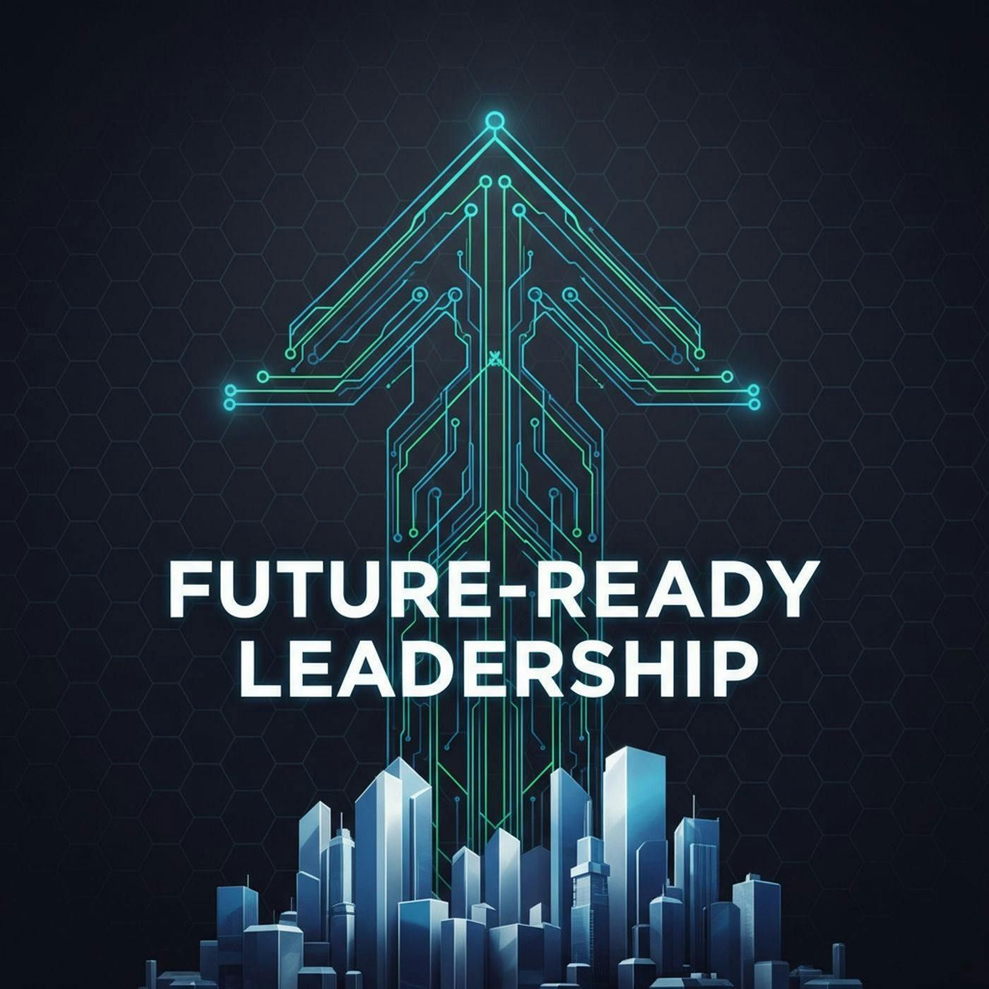 Future-Ready Leadership
