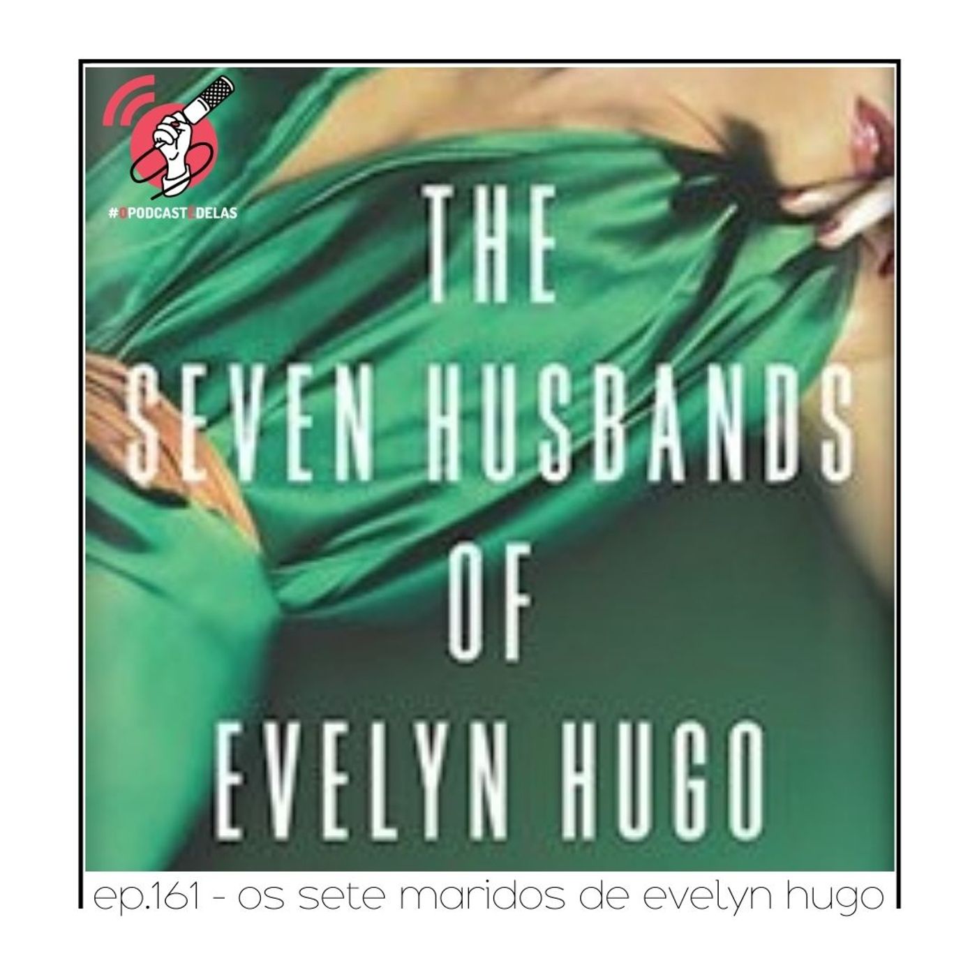 Os Sete Maridos de Evelyn Hugo - Quarta Parede #161
