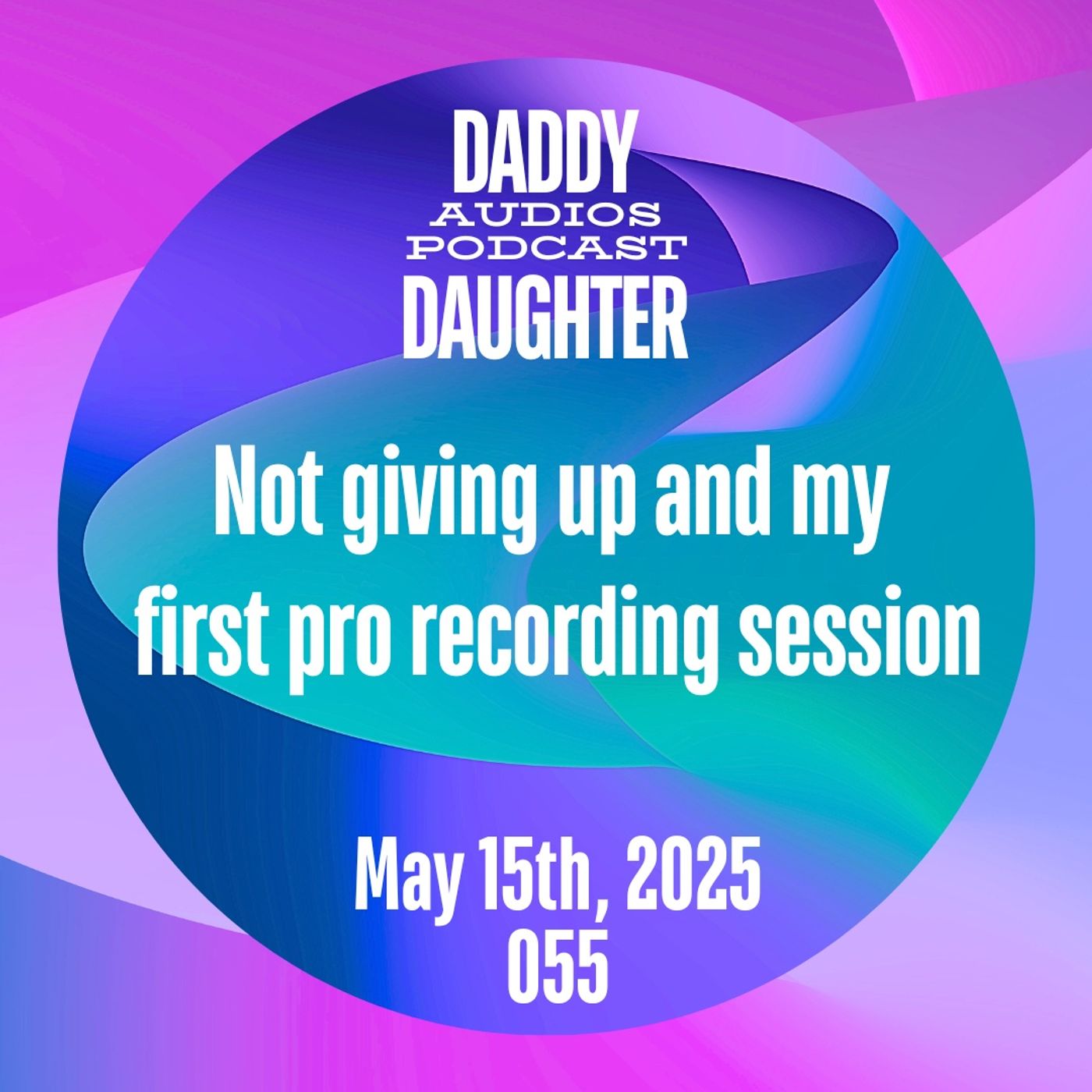 Not giving up and my first pro recording session - 055 episode artwork
