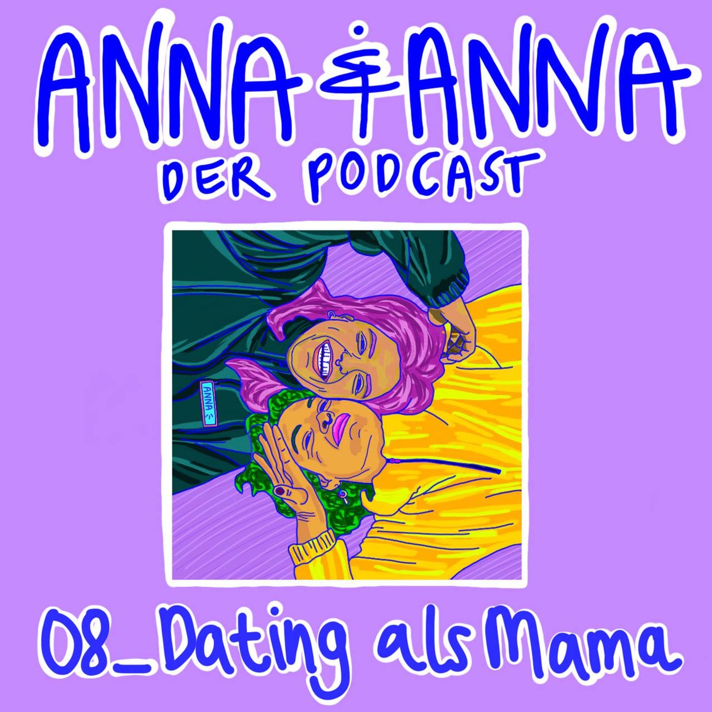 08 - Dating als Mutter: Zwischen Einschlafbegleitung und Bumble – unsere ehrlichen Erfahrungen
