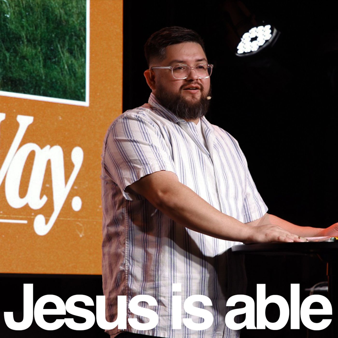 Jesus is Able | Lower Valley Campus