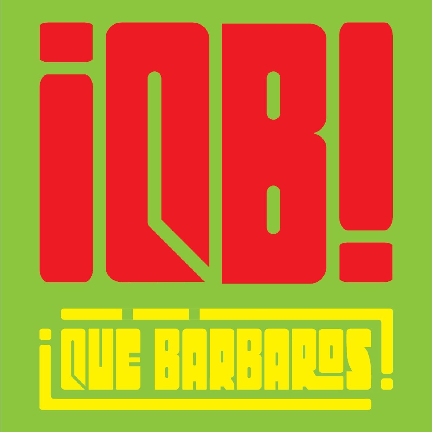 ¡Qué Bárbaros! | Episodio 2 episode artwork