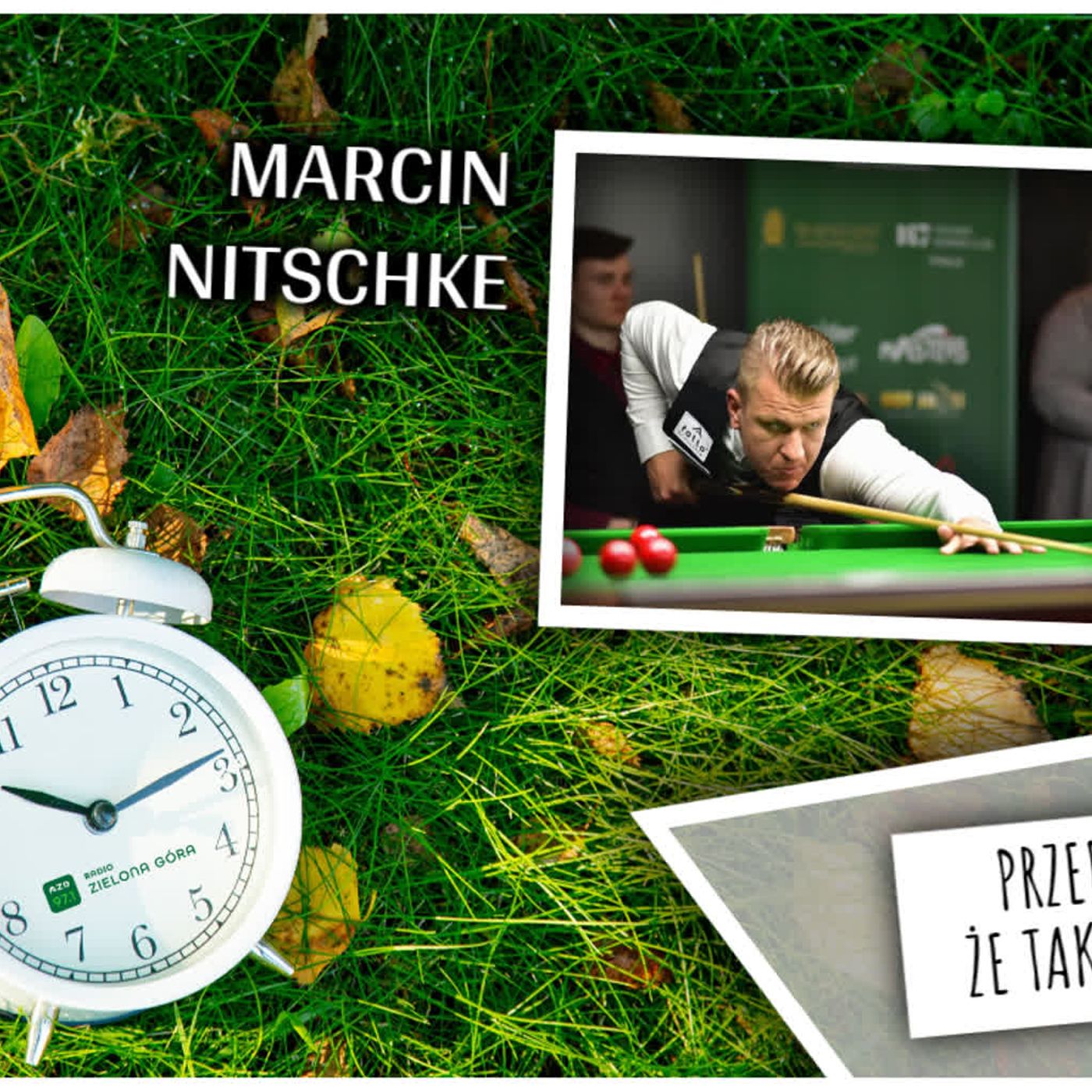 Marcin Nitschke – snookerzysta, wielokrotny medalista mistrzostw Polski i Europy. episode artwork