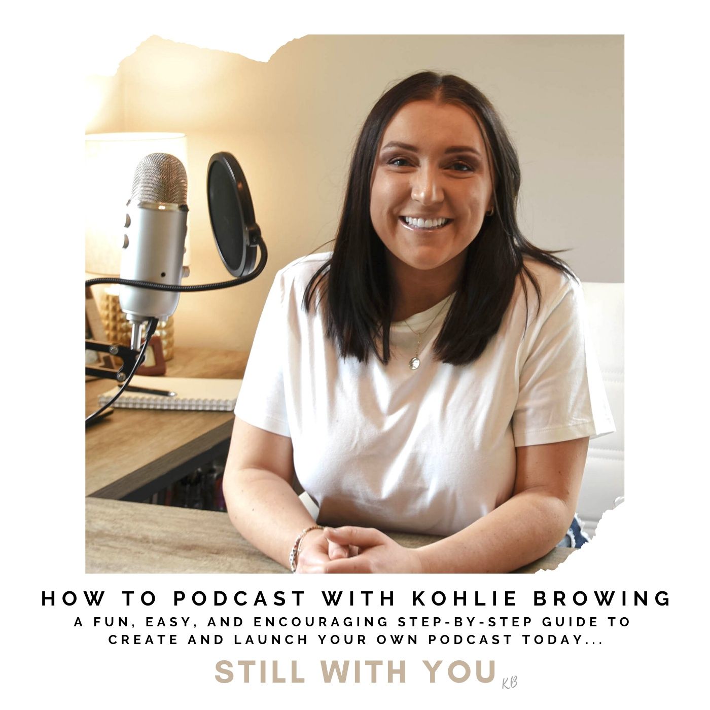 Still With You hosted by Kohlie Browning