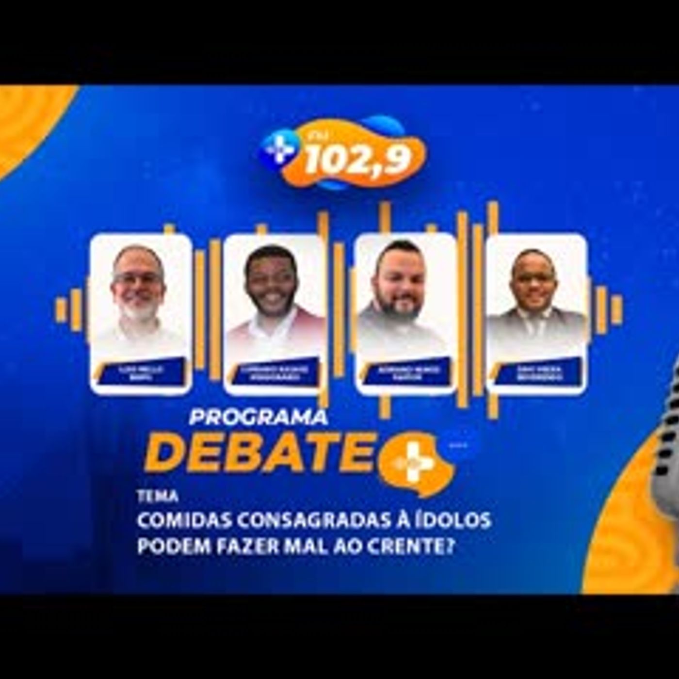 DEBATE MAIS   COMIDAS CONSAGRADAS A ÍDOLOS PODEM FAZER MAL AO CRENTE episode artwork