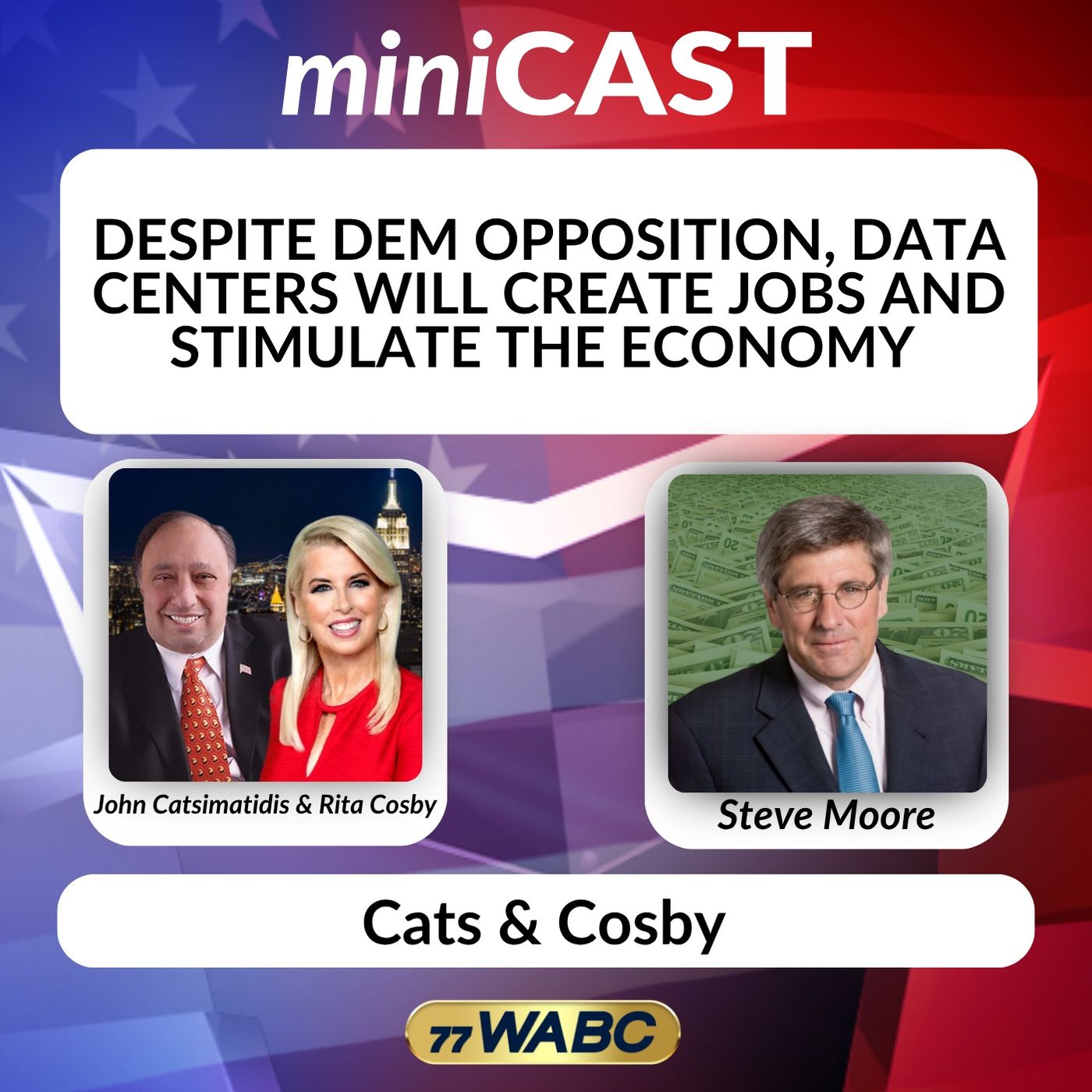 Steve Moore: Despite Dem Opposition, Data Centers Will Create Jobs and Stimulate the Economy episode artwork