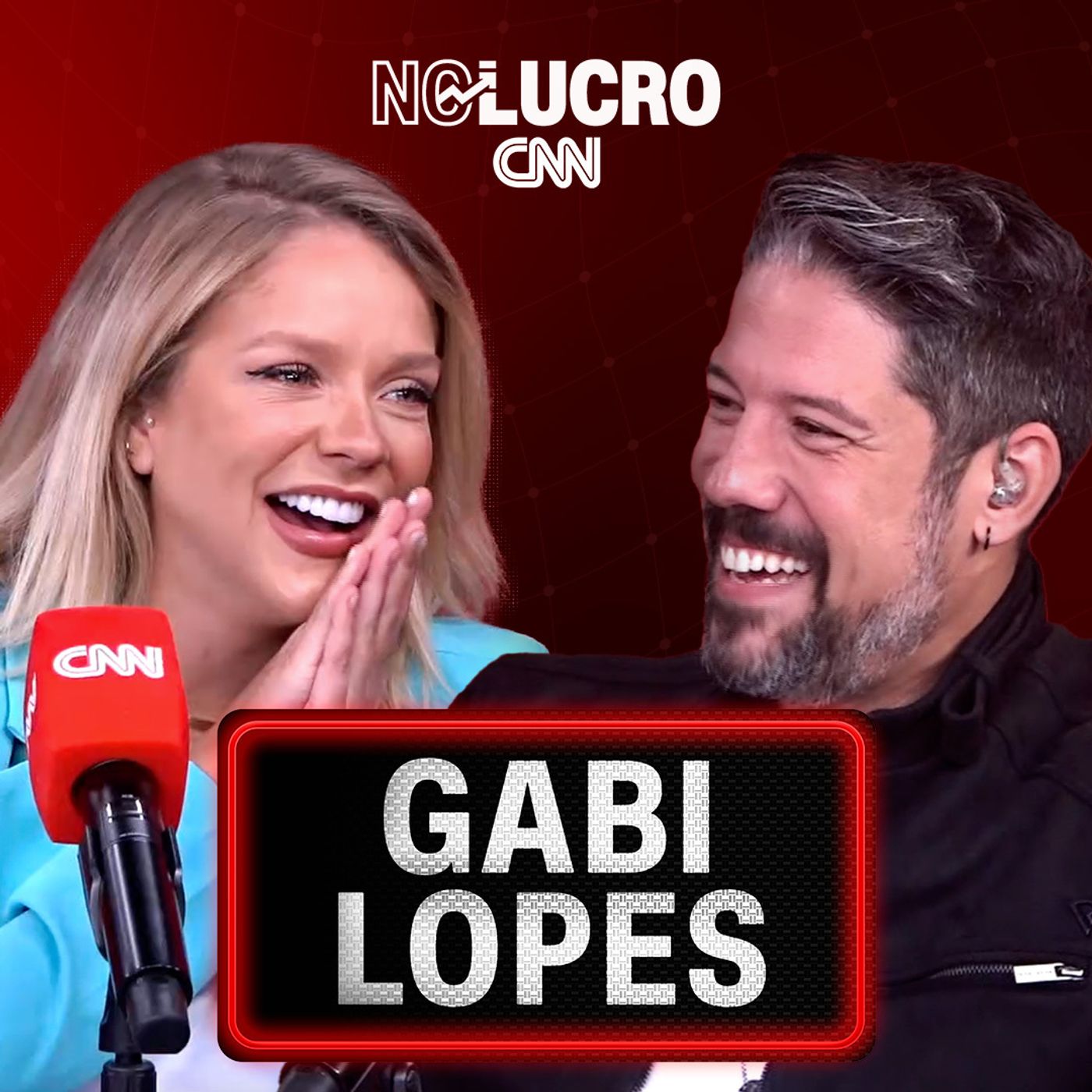 GABI LOPES | No Lucro CNN #55