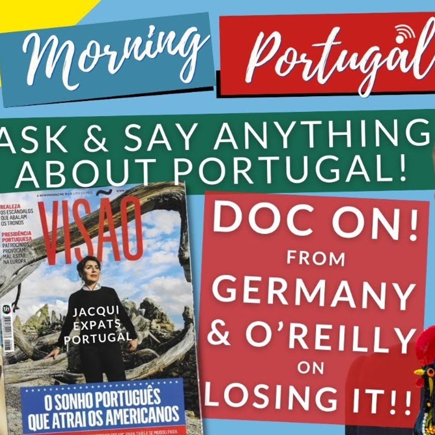 ASK (and SAY) ANYTHING about Portugal, with Jacqui, Bobby & Doc on Good Morning Portugal!