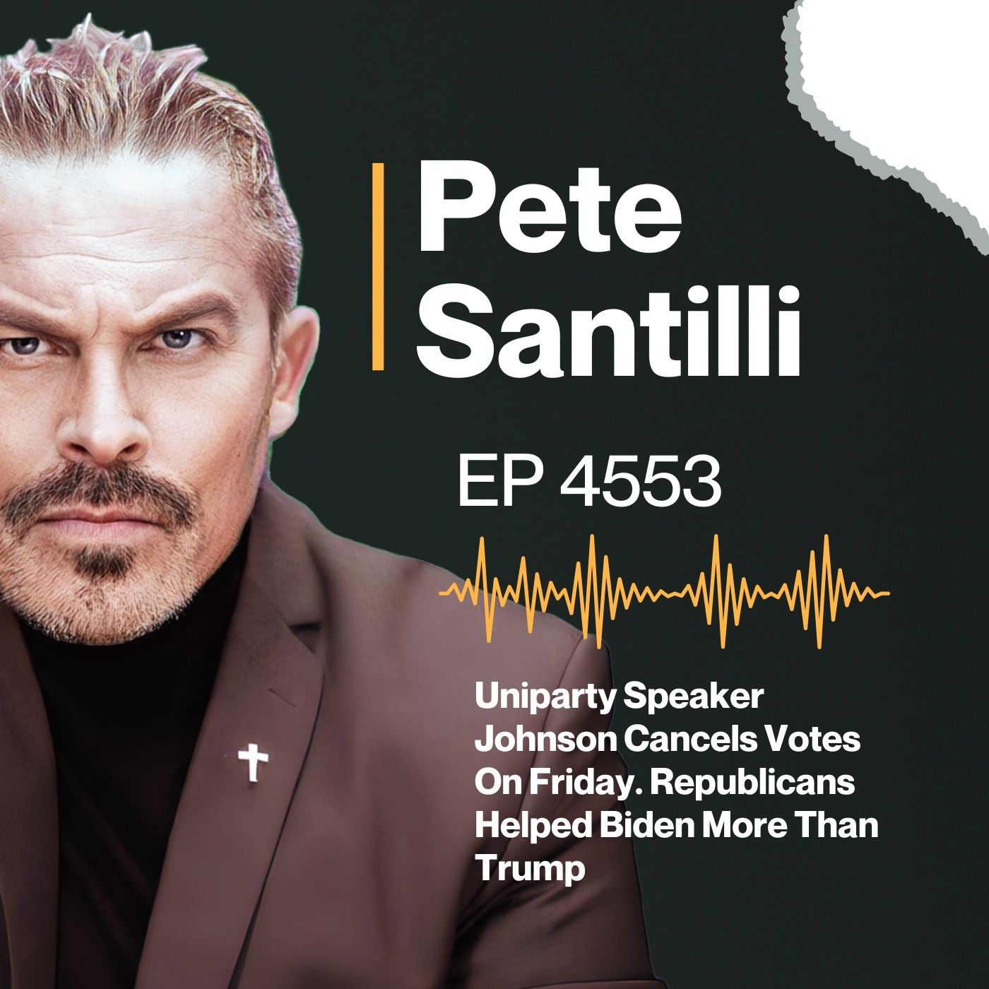 Uniparty Speaker Johnson Cancels Votes On Friday. Republicans Helped Biden More Than Trump [EP4553] episode artwork