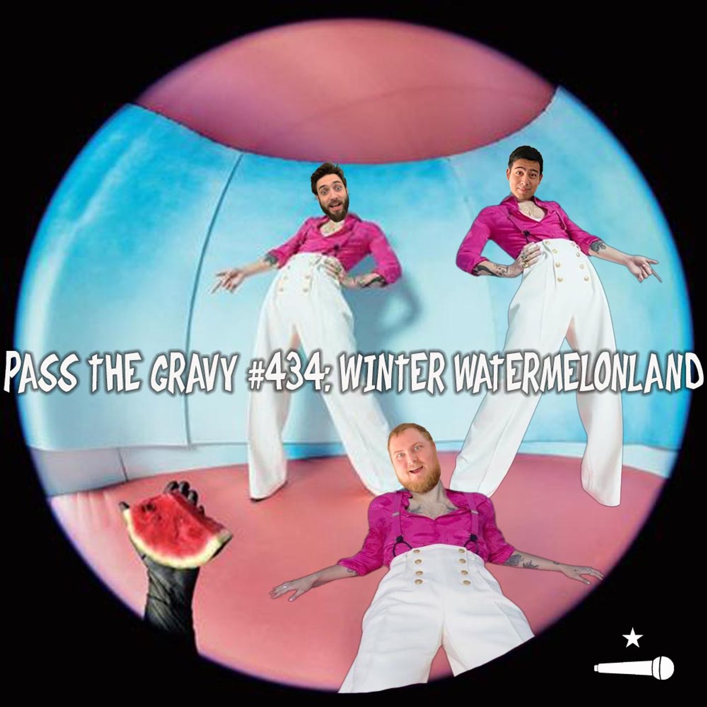 Pass The Gravy #434: Winter Watermelonland episode artwork
