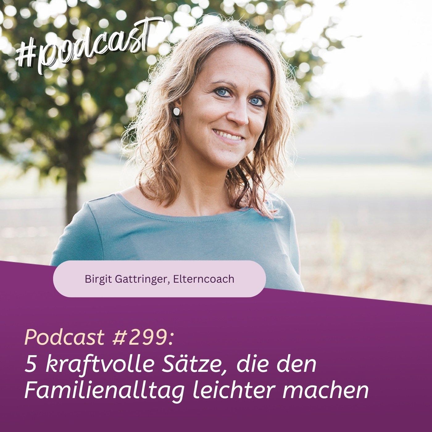 5 kraftvolle Sätze, die den Familienalltag leichter machen episode artwork