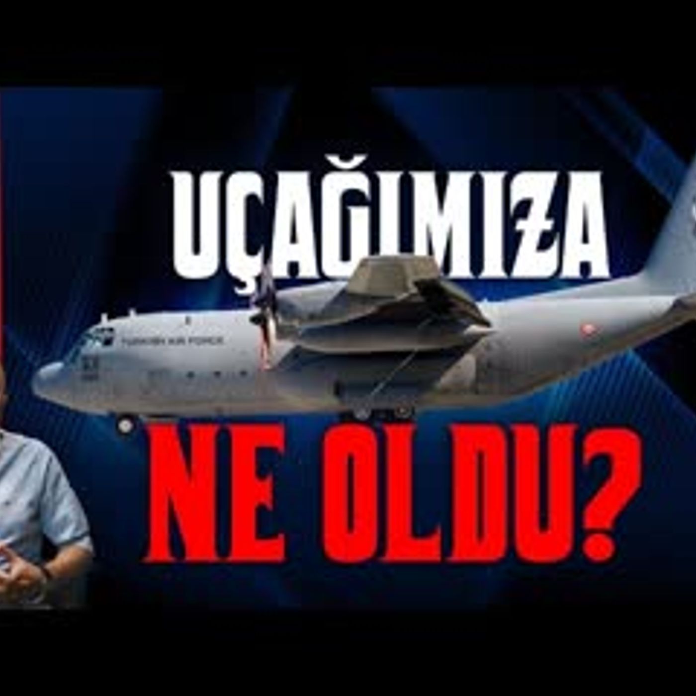 UÇAĞIMIZ NEDEN DÜŞTÜ UÇAĞIMIZ NEDEN DÜŞTÜ