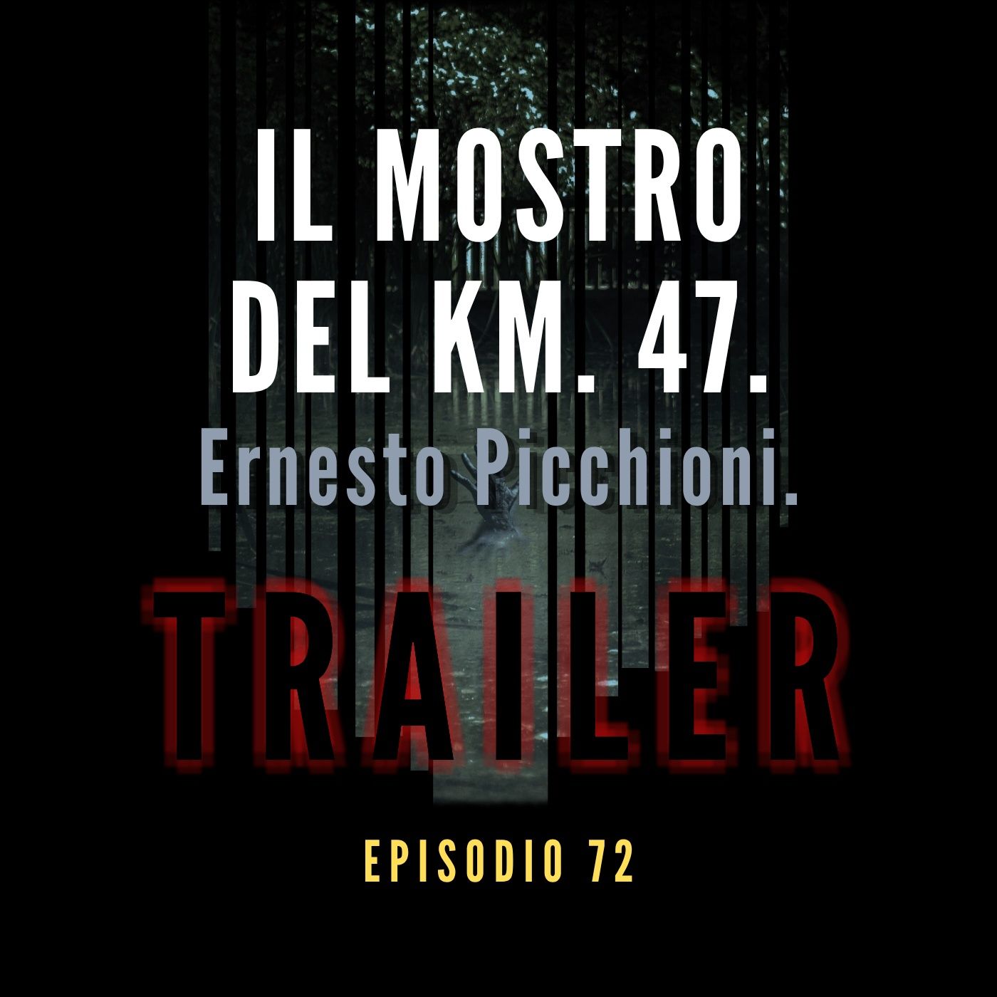 [TRAILER] IL MOSTRO DEL KM. 47. Ernesto Picchioni.
