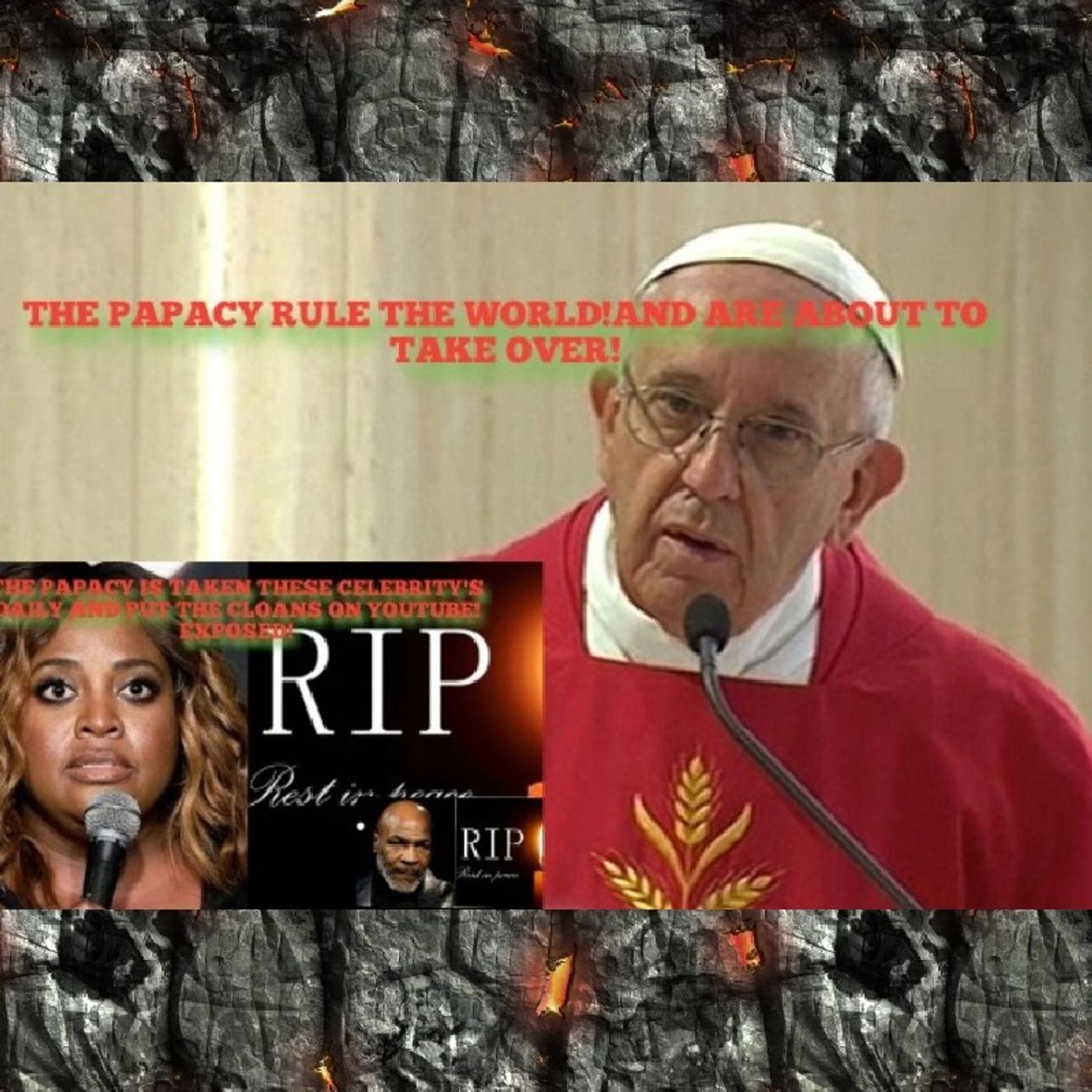 P 1/THE PAPACY RULES THIS WORLD AND IS ABOUT TO TAKE OVER!(DEAD CELEBRITIES R UPLOADING DAILY!1.3RD GET READY!) episode artwork