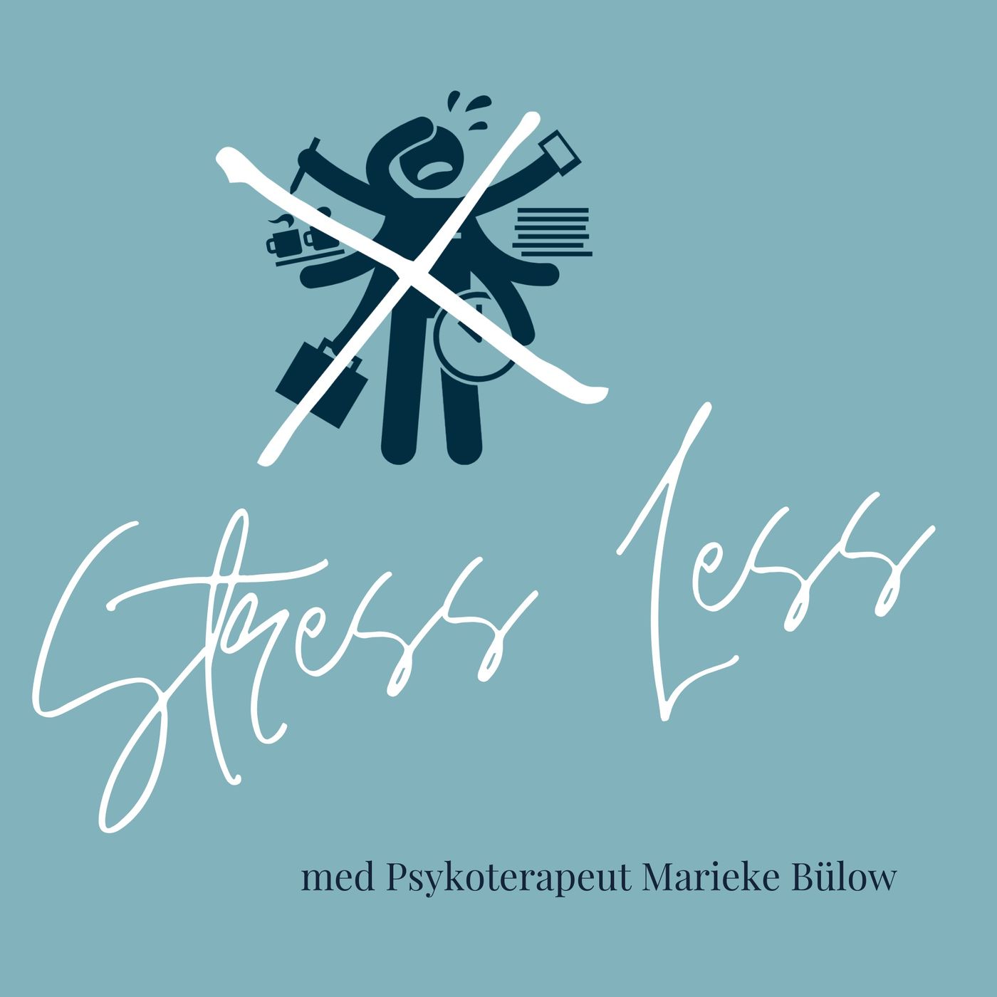 Stress Less Podcast af Marieke Philipa Sofia Bülow