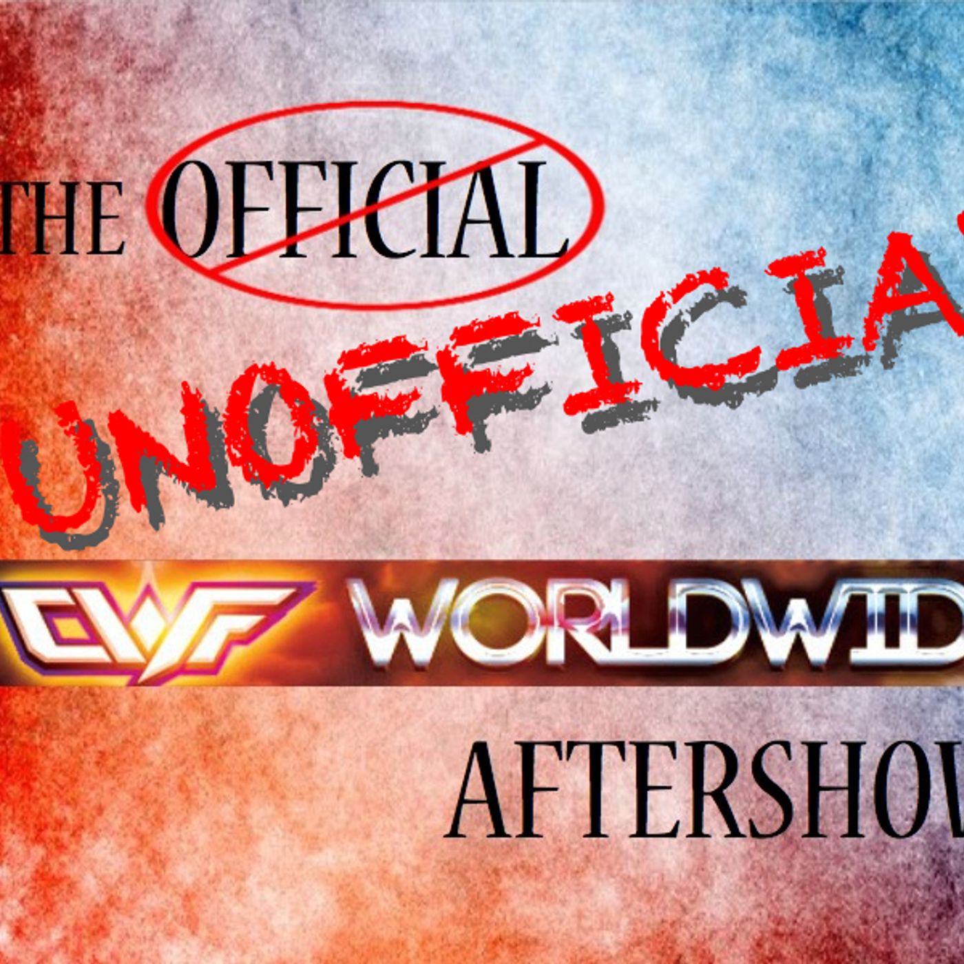 The OFFICIAL unofficial CWF AfterShow