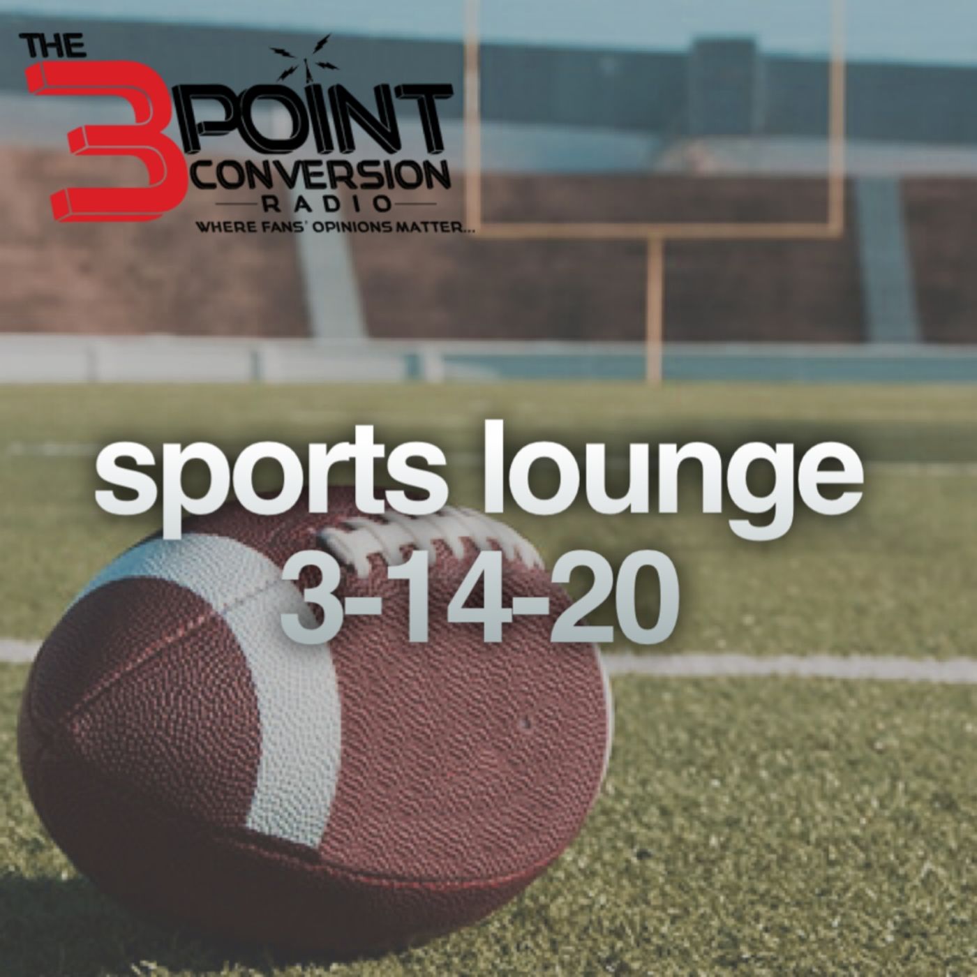 The 3 Point Conversion Sports Lounge- (Should NBA Extend Season), Interview W/ Green Bay Packers Za'Darius Smith, NFLPA Vote On CBA, episode artwork