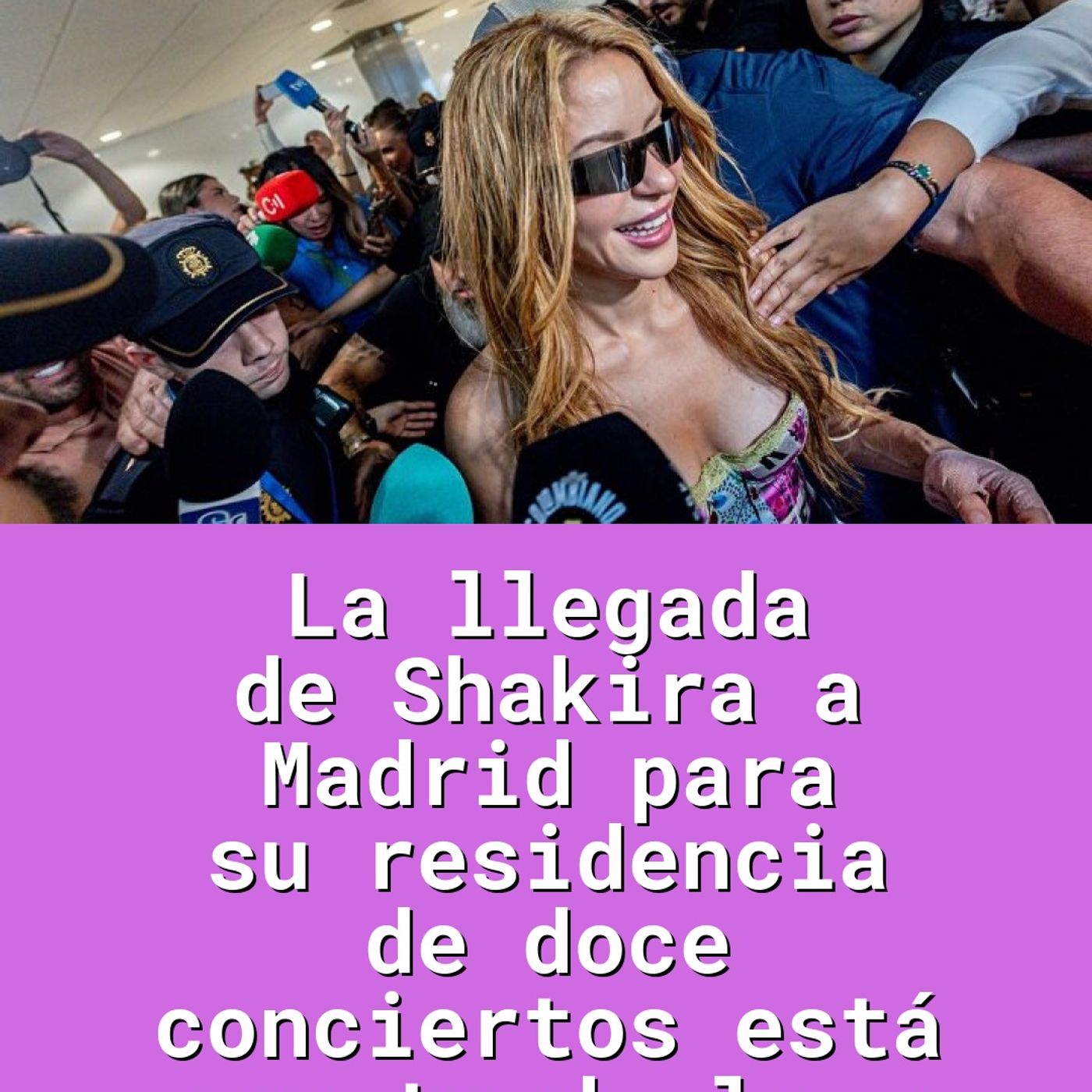 La llegada de Shakira a Madrid para su residencia de doce conciertos está aumentando los v