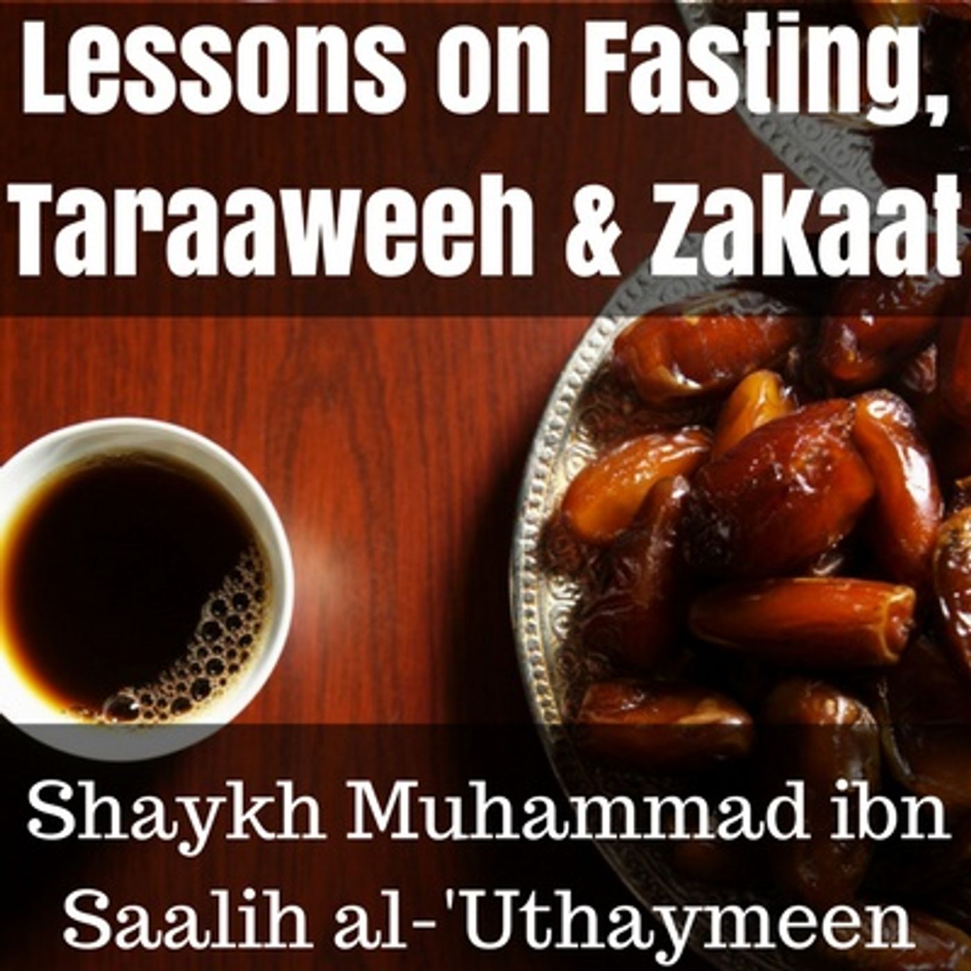 Lessons on Fasting, Taraaweeh & Zakaat
