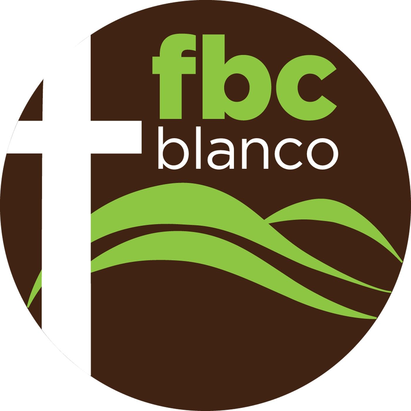 FBC Blanco Sermons