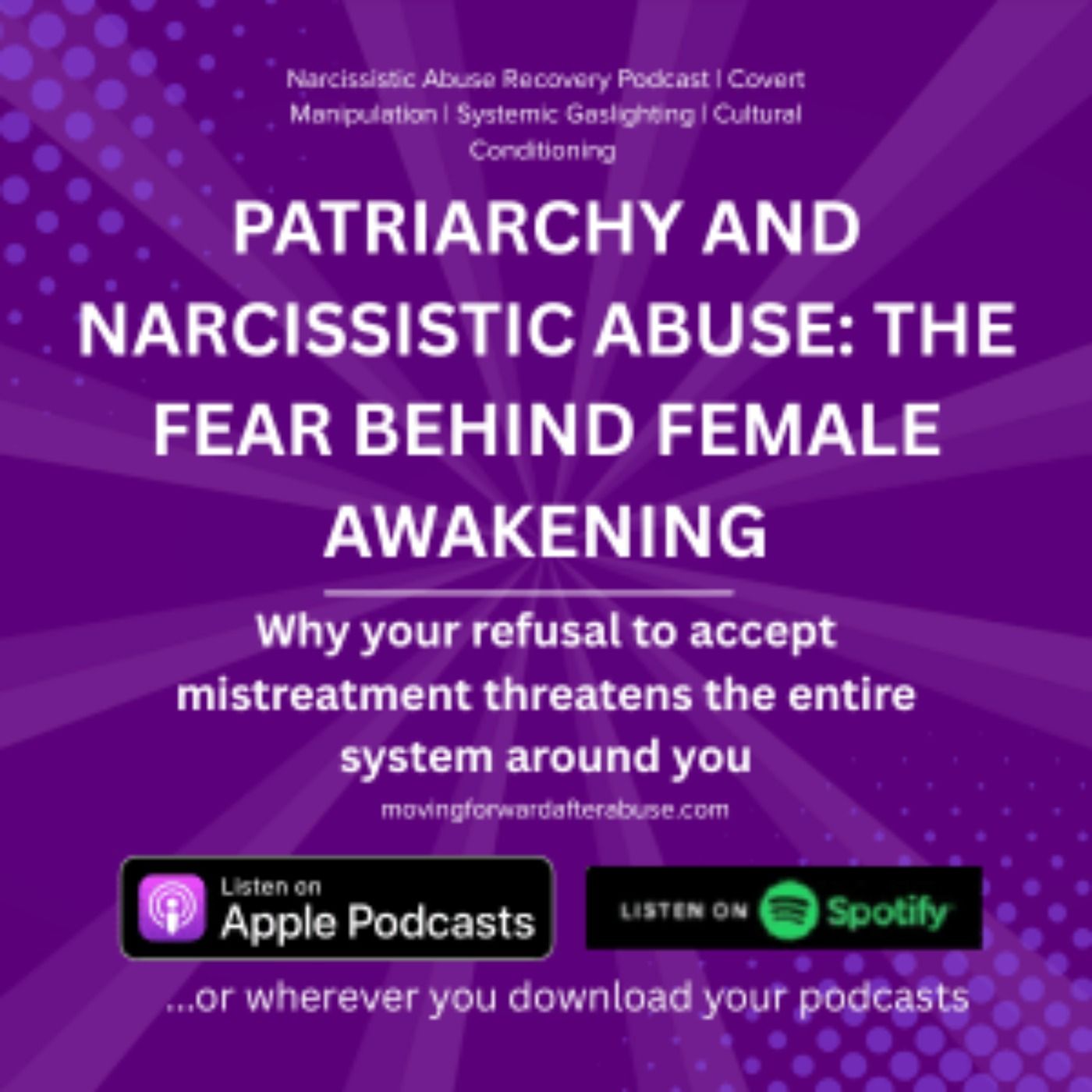 Patriarchy and Narcissistic Abuse: The Fear Behind Female Awakening