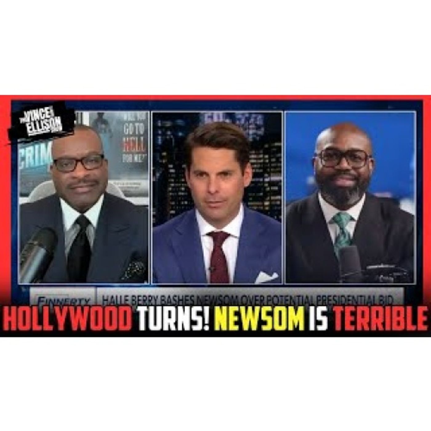Hollywood Just Turned on Gavin Newsome… and Vince Explains Why It Matters.