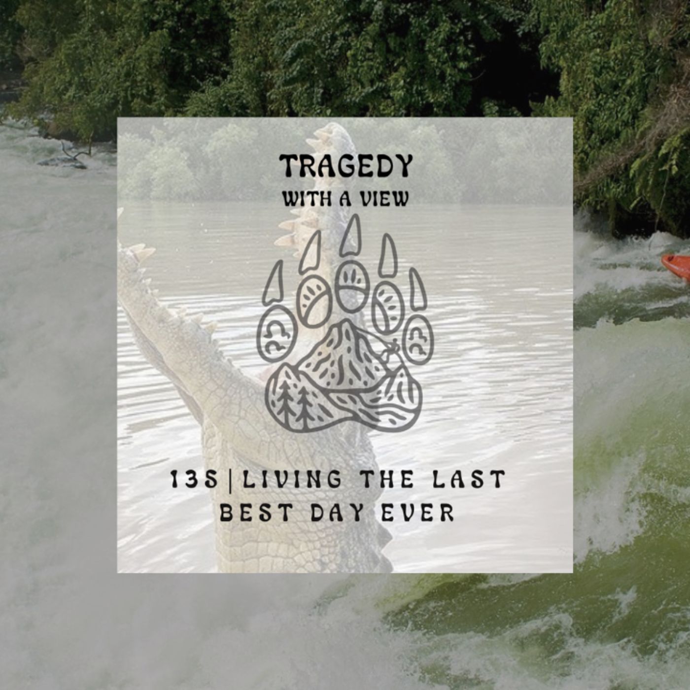 135 | Living the Last Best Day Ever episode artwork
