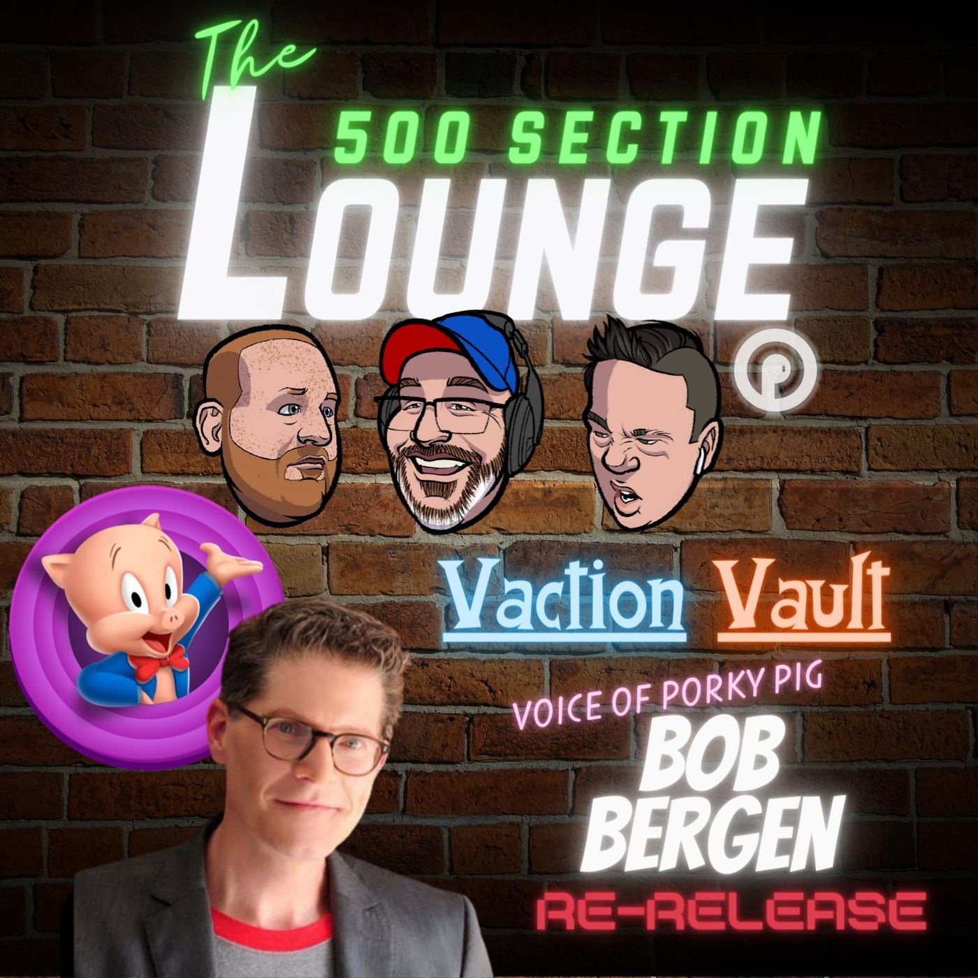 E131: Vacation Vault- Bob Bergen in the Lounge!