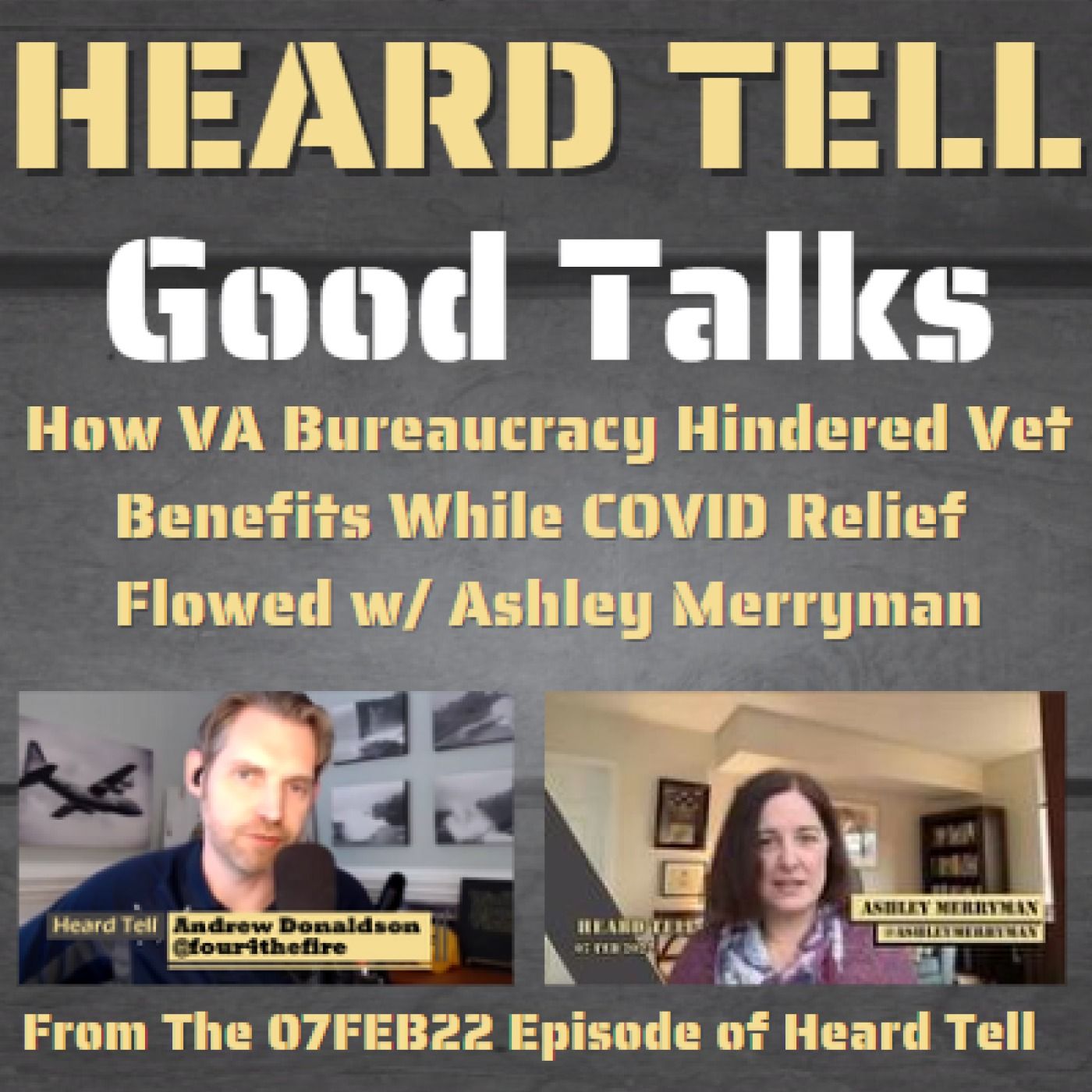 Good Talks: How VA Bureaucracy Hindered Vet Benefits While COVID Relief Flowed w/ Ashley Merryman