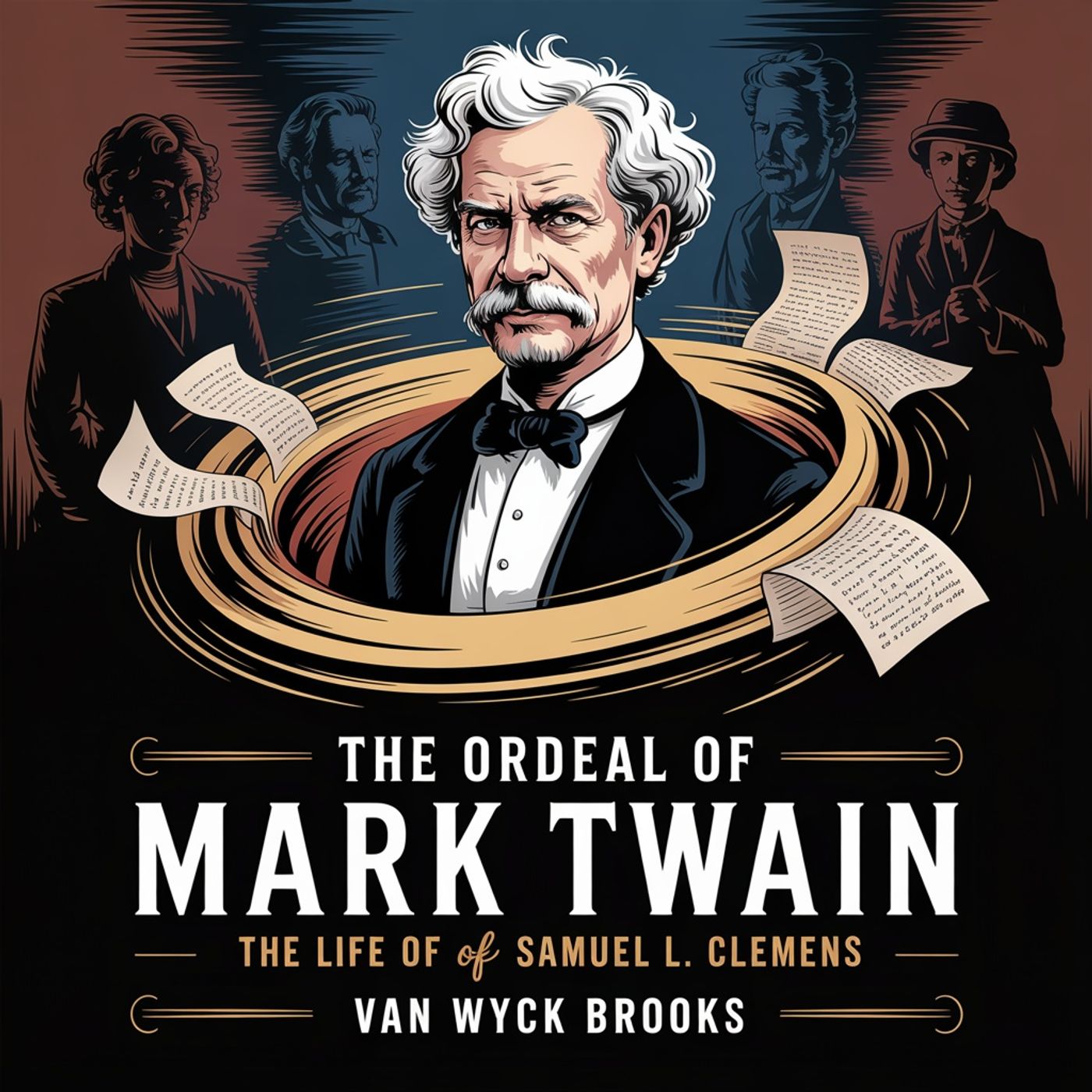 The Ordeal of Mark Twain : The life of Samuel L. Clemens podcast artwork
