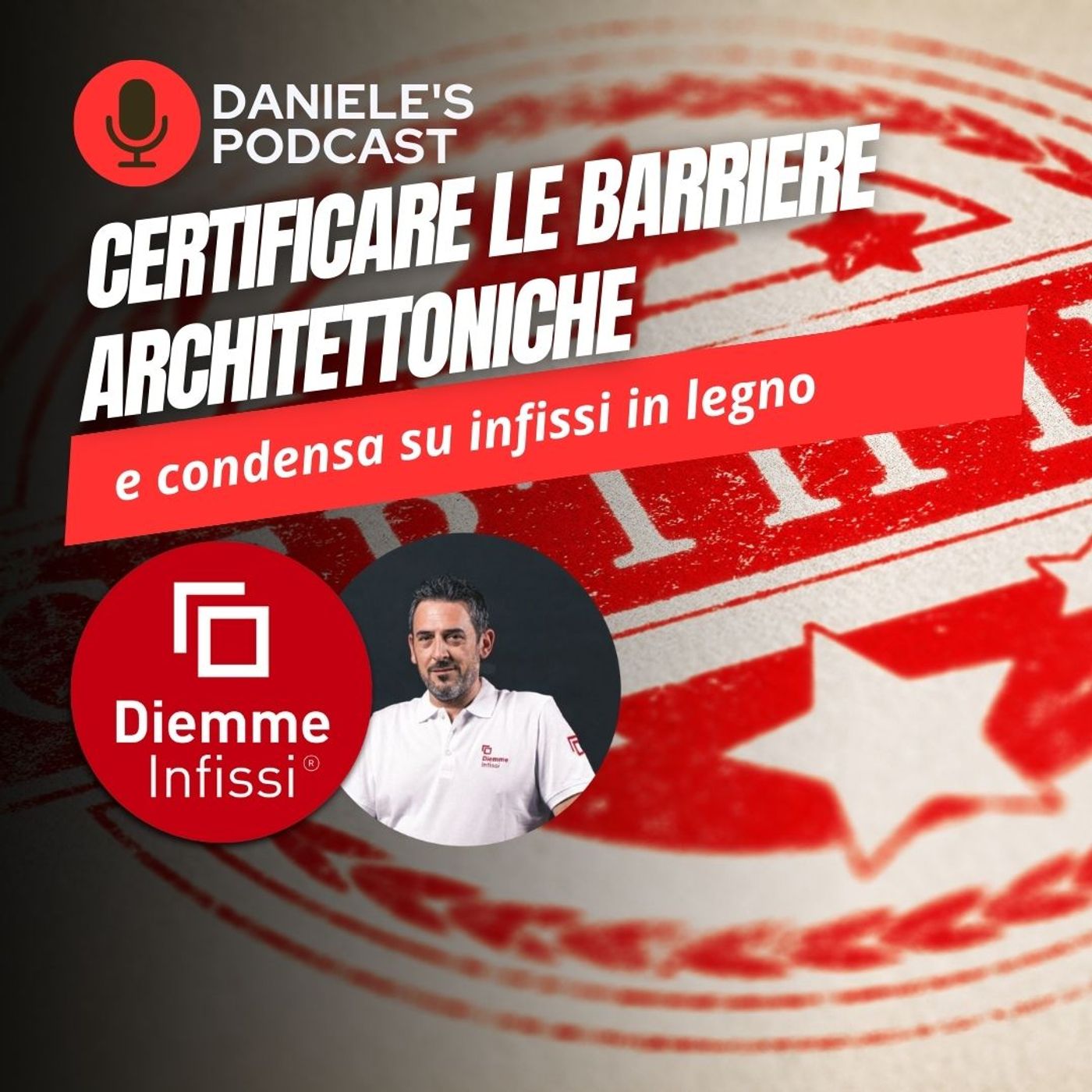 Scegliere Infissi è il Podcast di Daniele Cagnoni - SerramenTecnico - Tutorial Infissi e serramenti