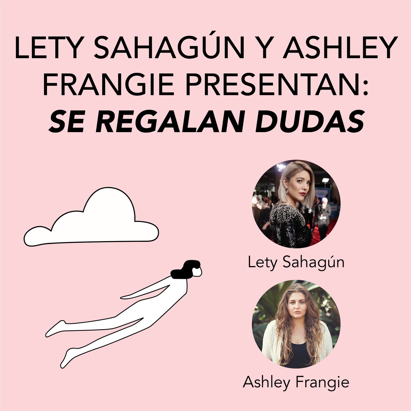 Lety Sahagún y Ashley Frangie presentan Se regalan dudas Lety Sahagún y Ashley Frangie presentan Se regalan dudas