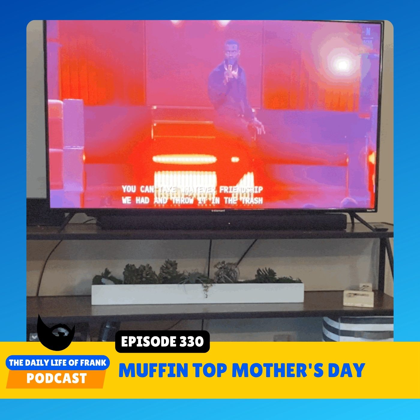 Episode 330: Muffin Top Mother's Day episode artwork