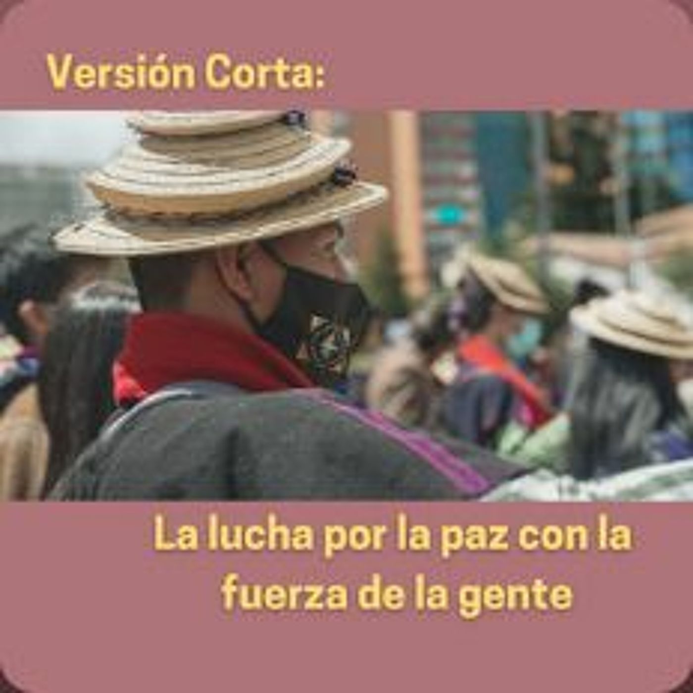 La lucha por la paz con la fuerza de la gente