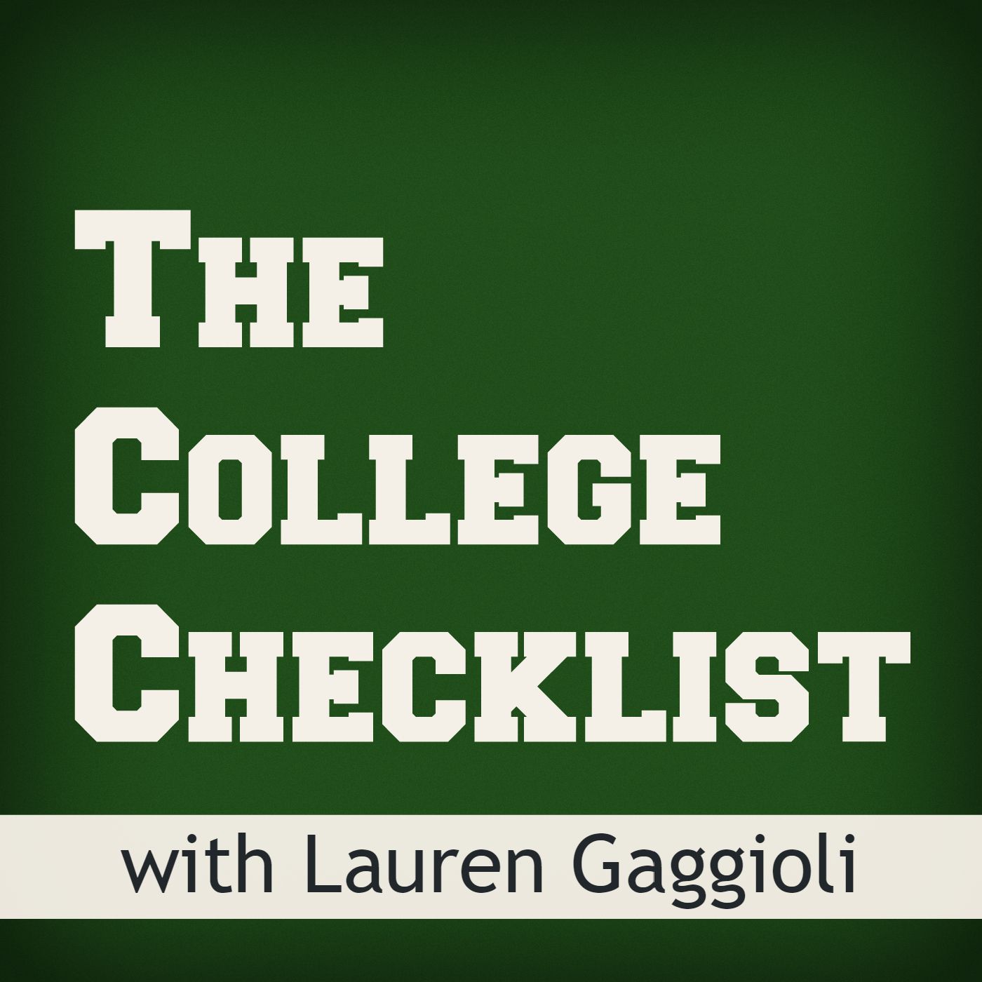 The College Checklist Podcast: College Admissions, Financial Aid, Scholarships, Test Prep, and more.