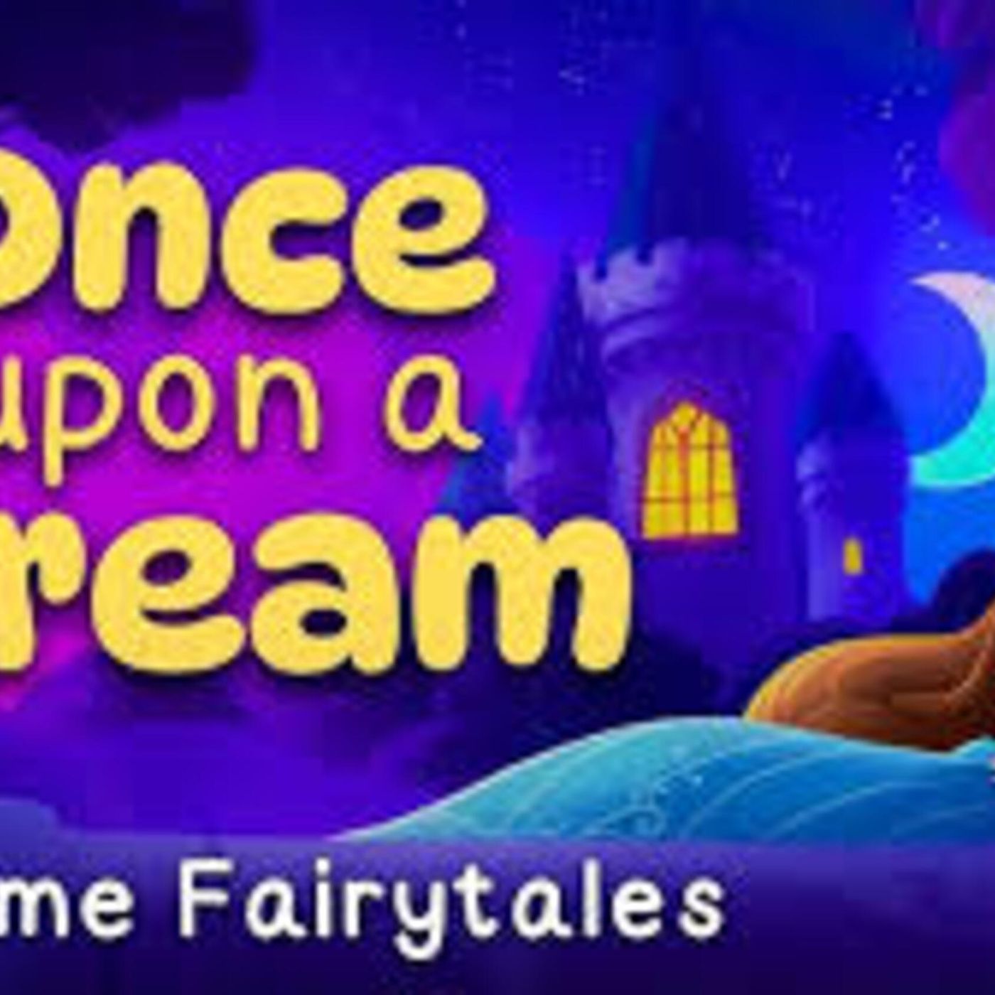 Once Upon a Dream ✨ Fairy Tale Compilation  Bedtime Stories Sleep Meditations for Kids 🌙 Koala Moon - Koala Moon - Kids Bedtime Stories episode artwork